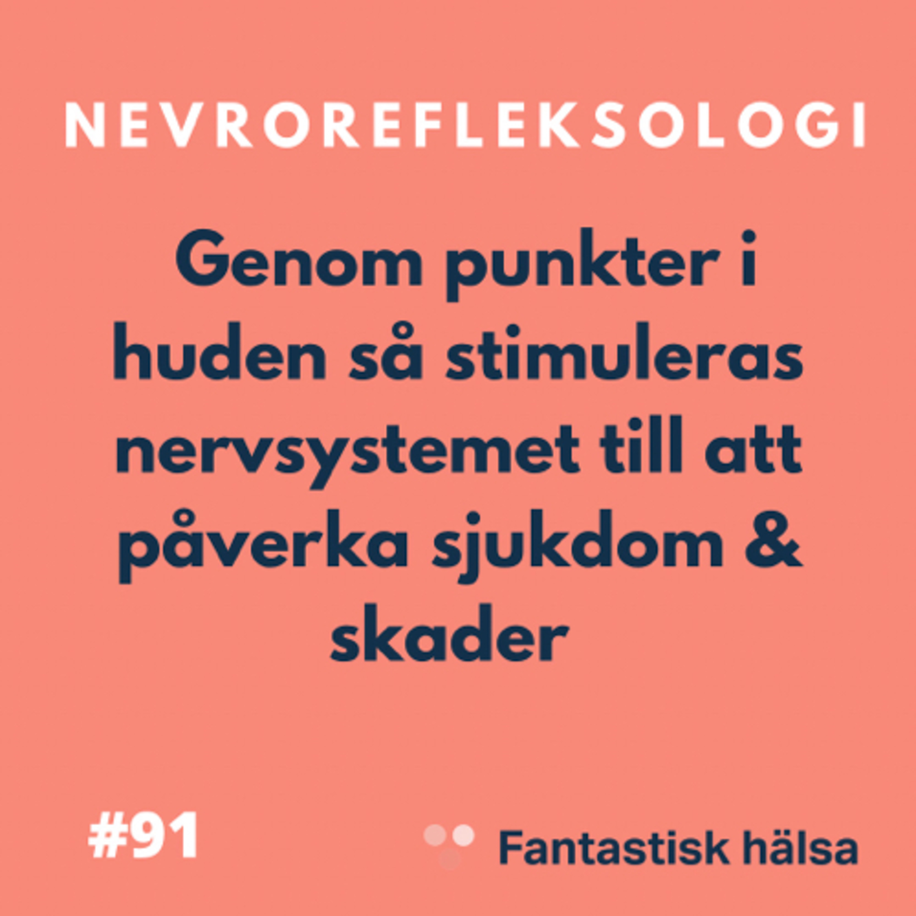 #91 Nevrorefleksologi - Kåre Nordanger : Nevrorefleksolog episode artwork