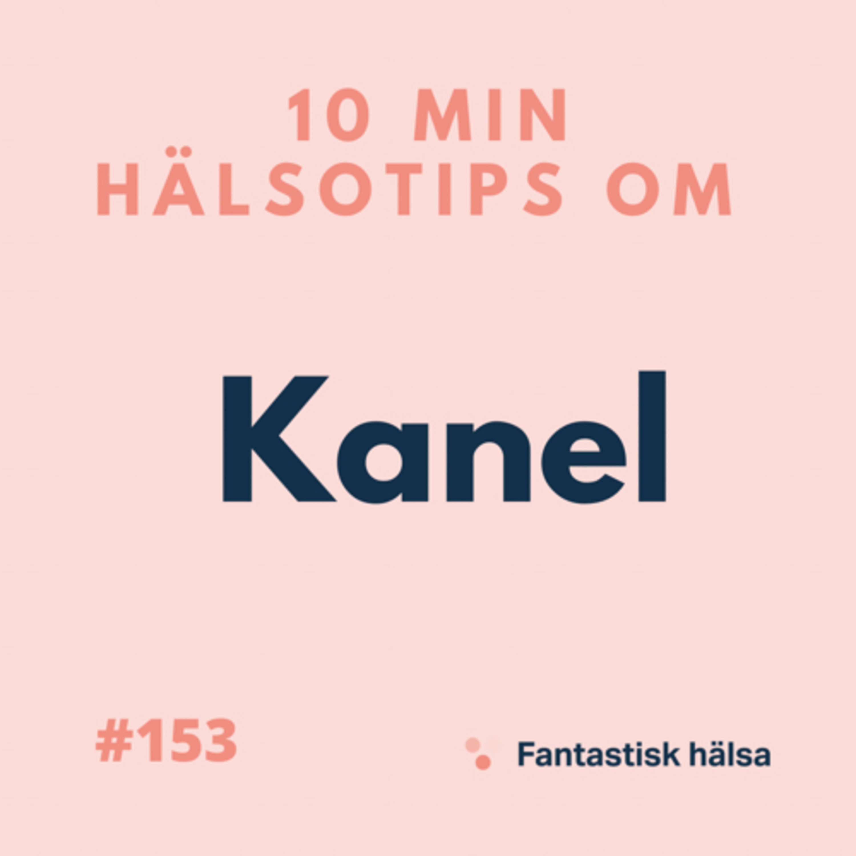 #153 Kanel - 10 min hälsotips 