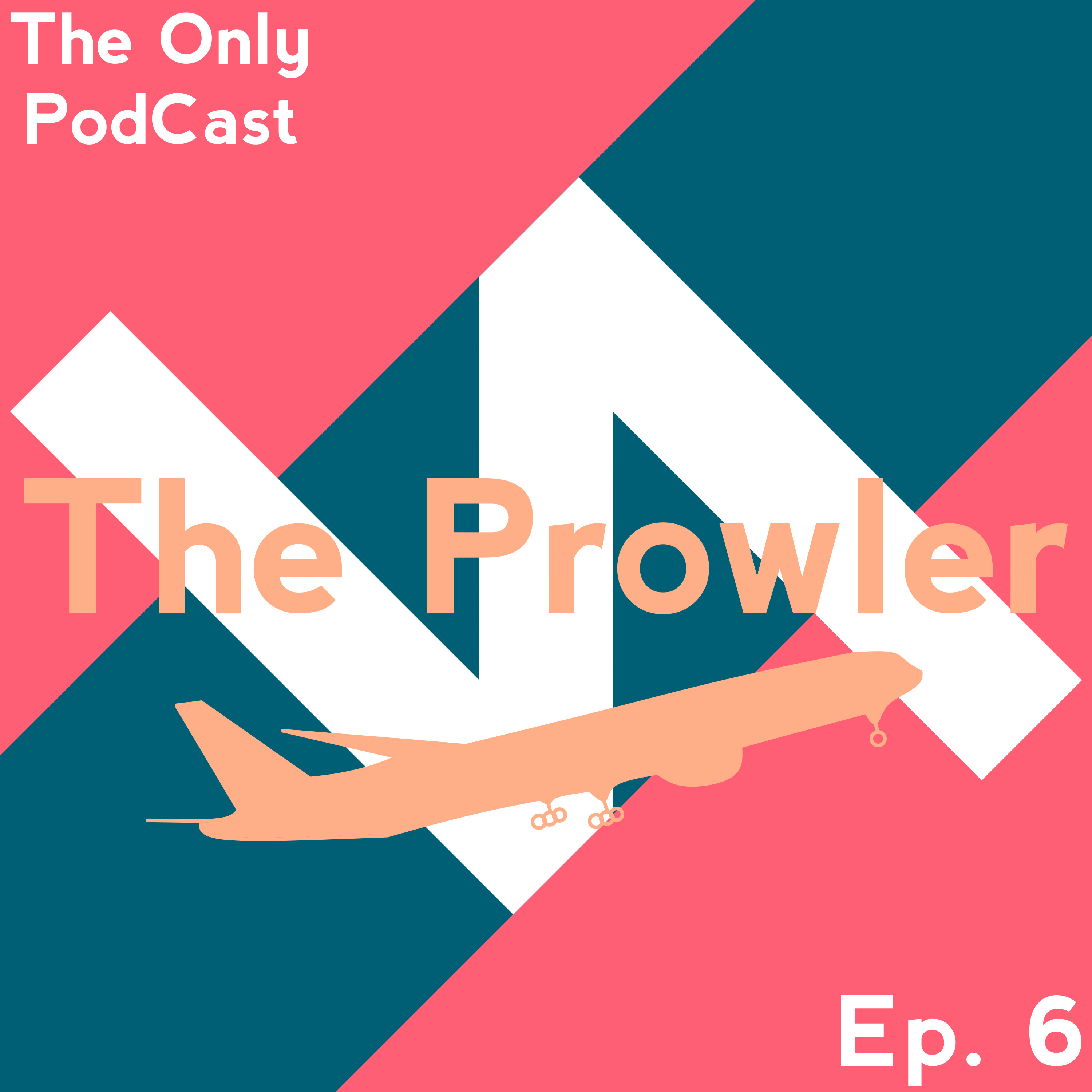 Ep. 6: The Prowler episode artwork