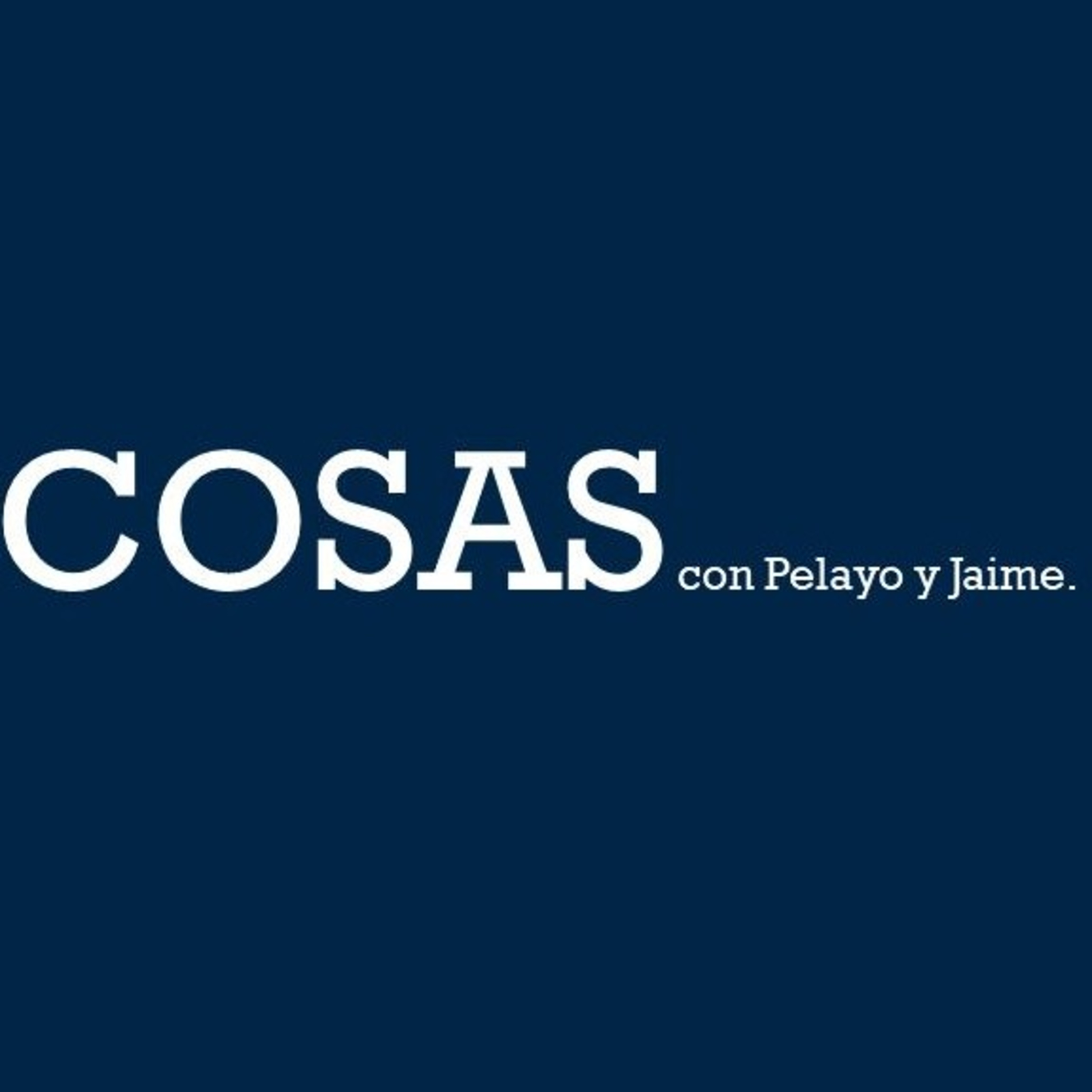 Cosas con Pelayo y Jaime