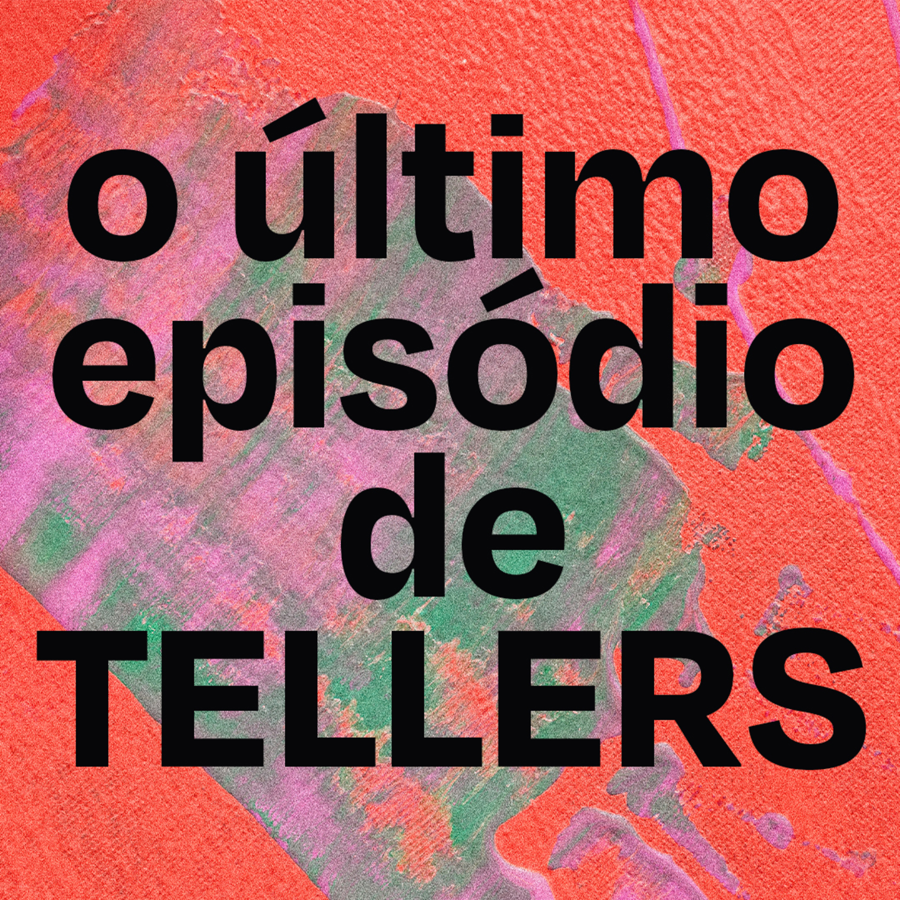 Tellers podcast