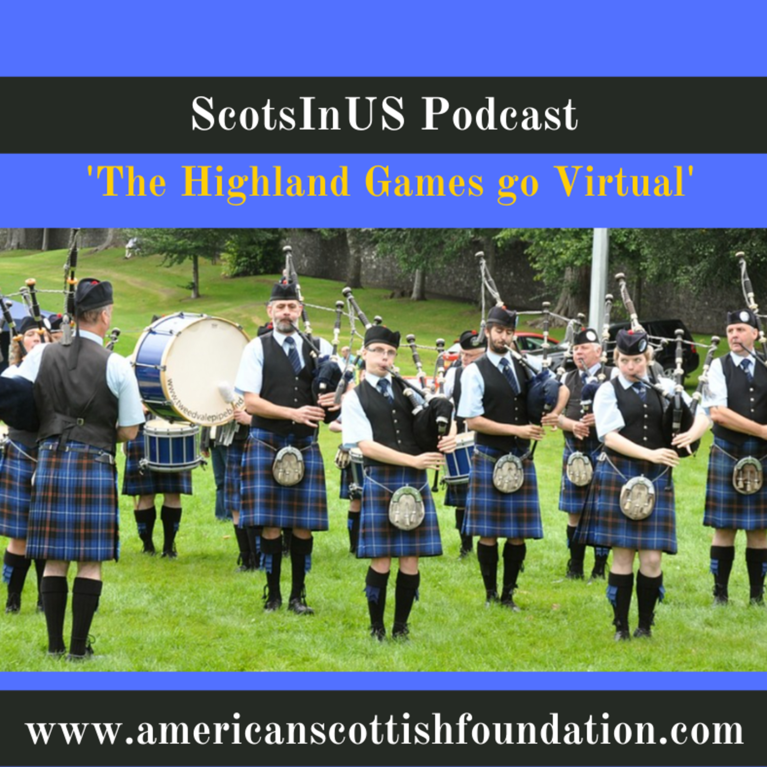 ScotsInUs Podcast from The American Scottish Foundation