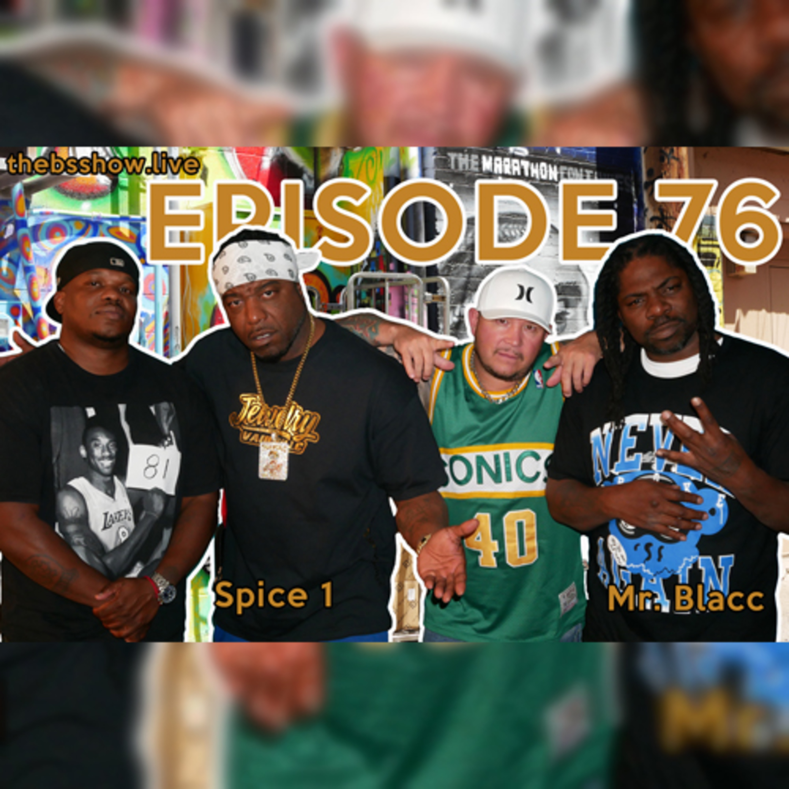 Episode #76 - Spice 1 & Mr. Blacc episode artwork