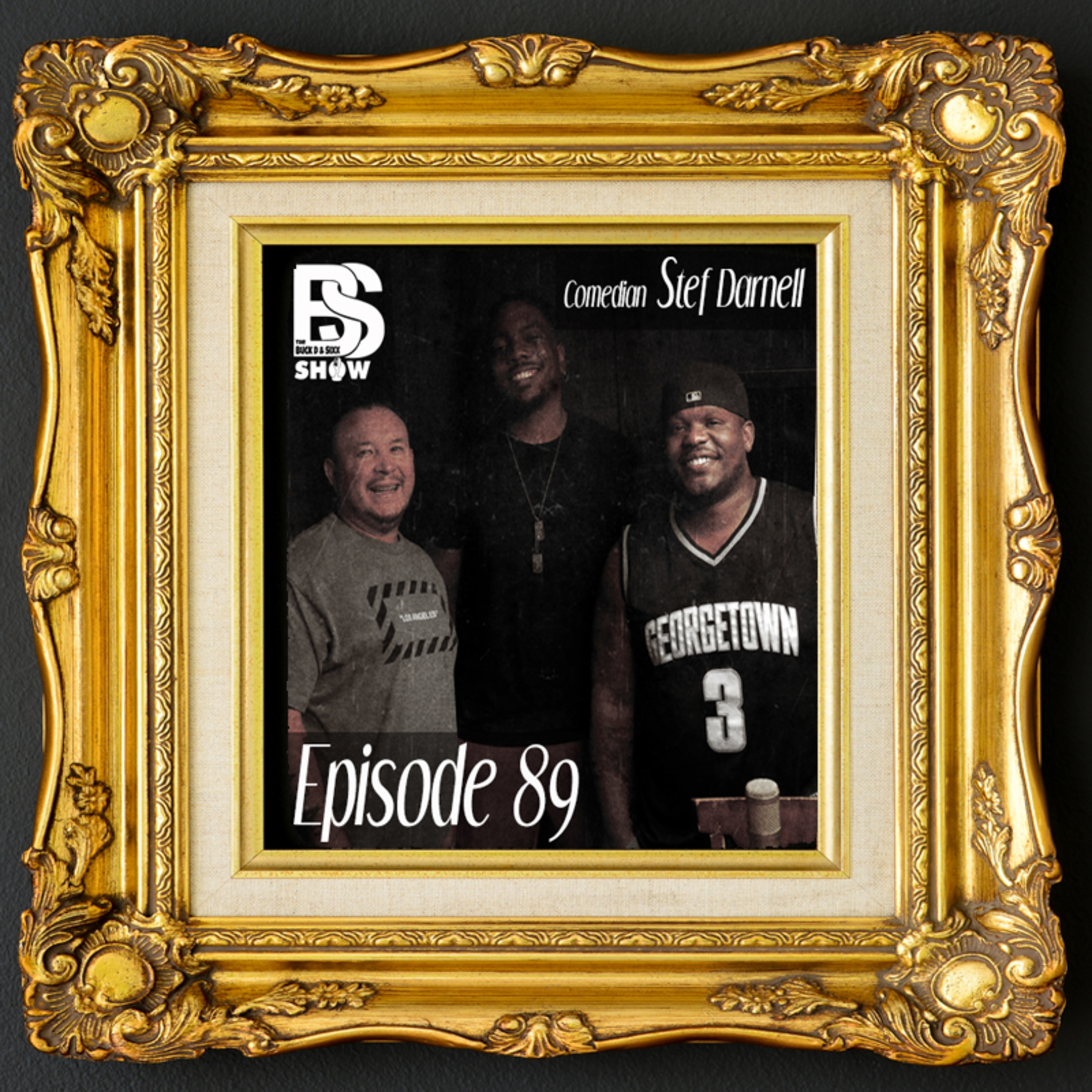 The BS Show Podcast with Buck D and Sixx