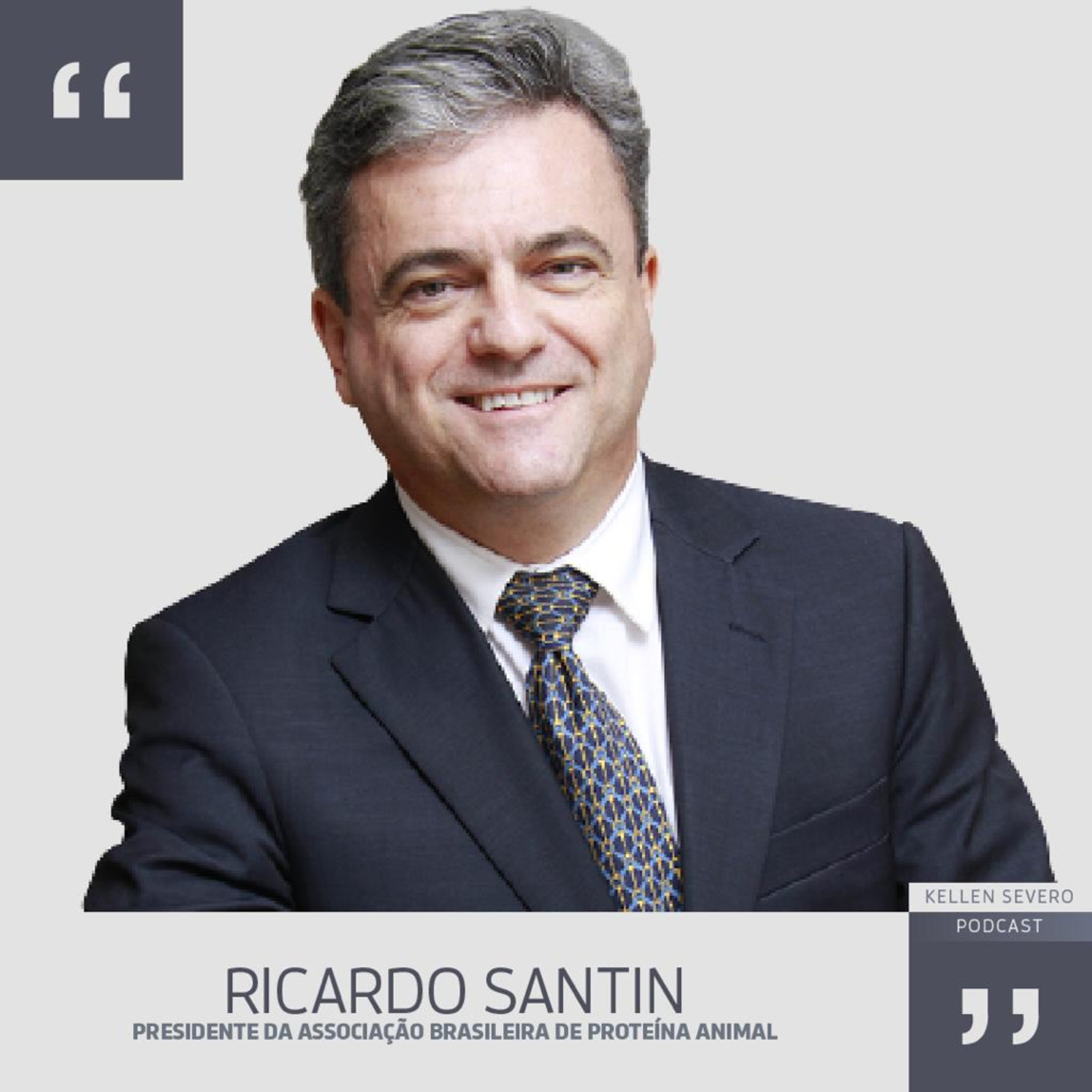 99. Ricardo Santin - presidente da Associação Brasileira de Proteína Animal  episode artwork