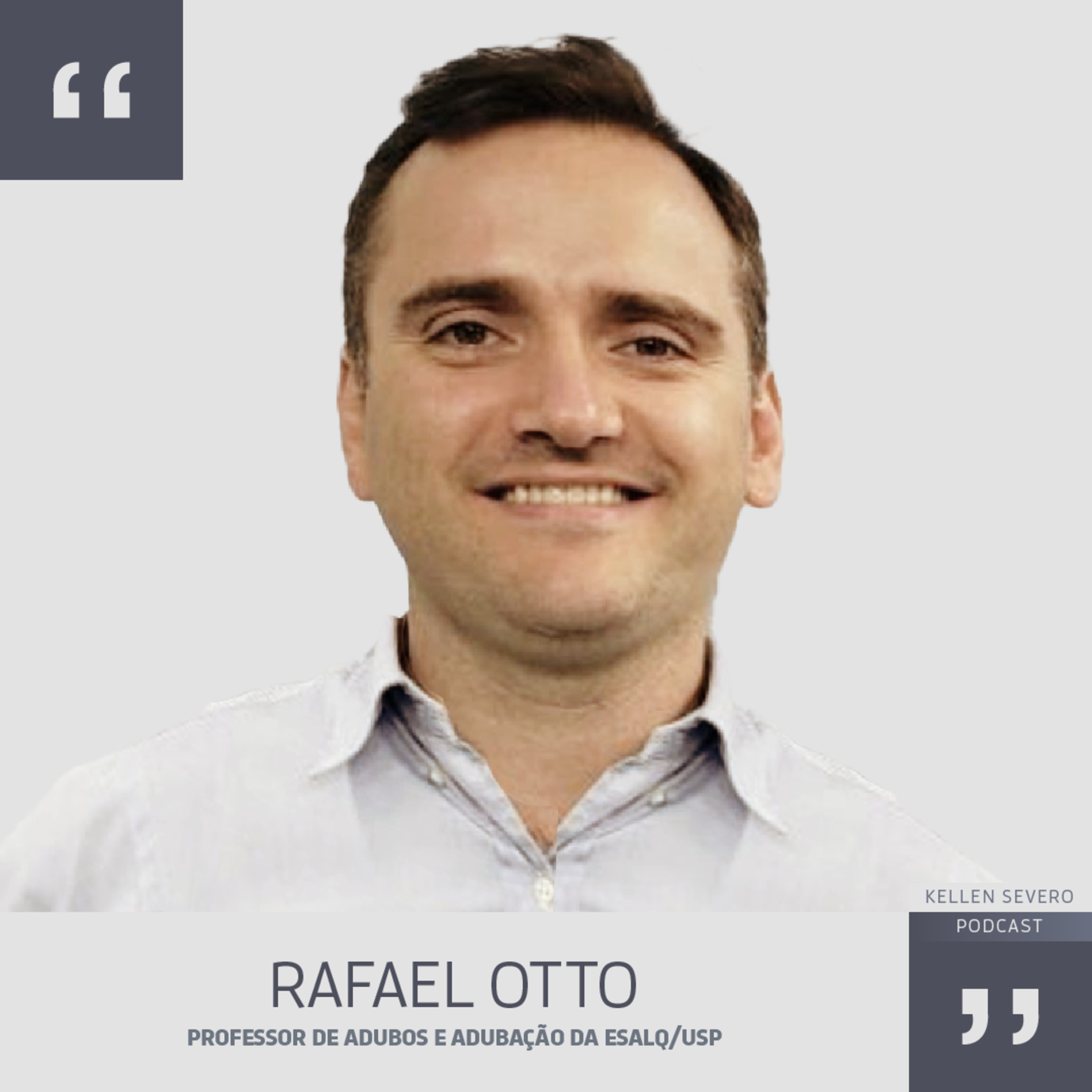 108. Rafael Otto - professor de adubos e adubação Esalq/USP episode artwork