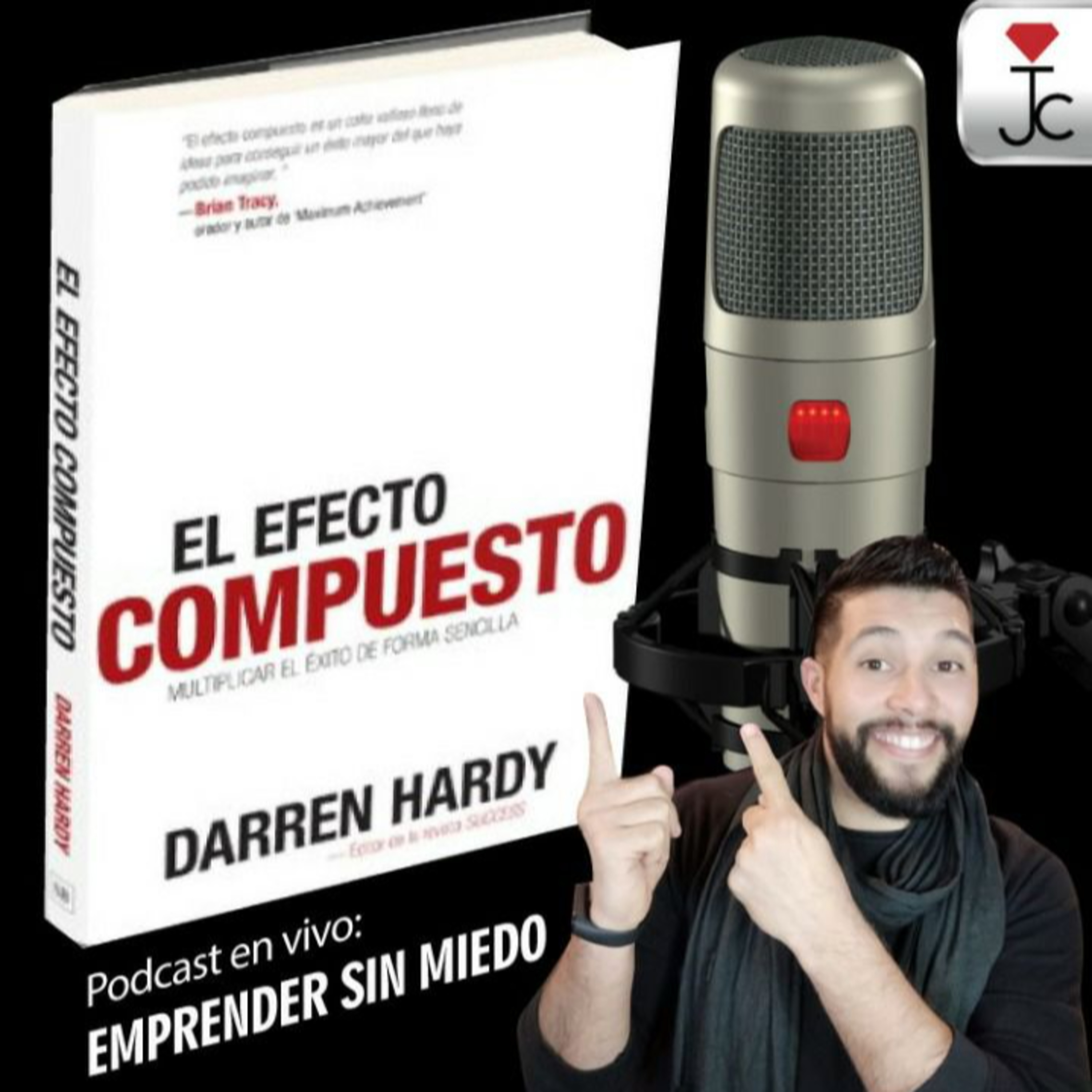 El Efecto Compuesto - #037 - Análisis y resumen del libro episode artwork