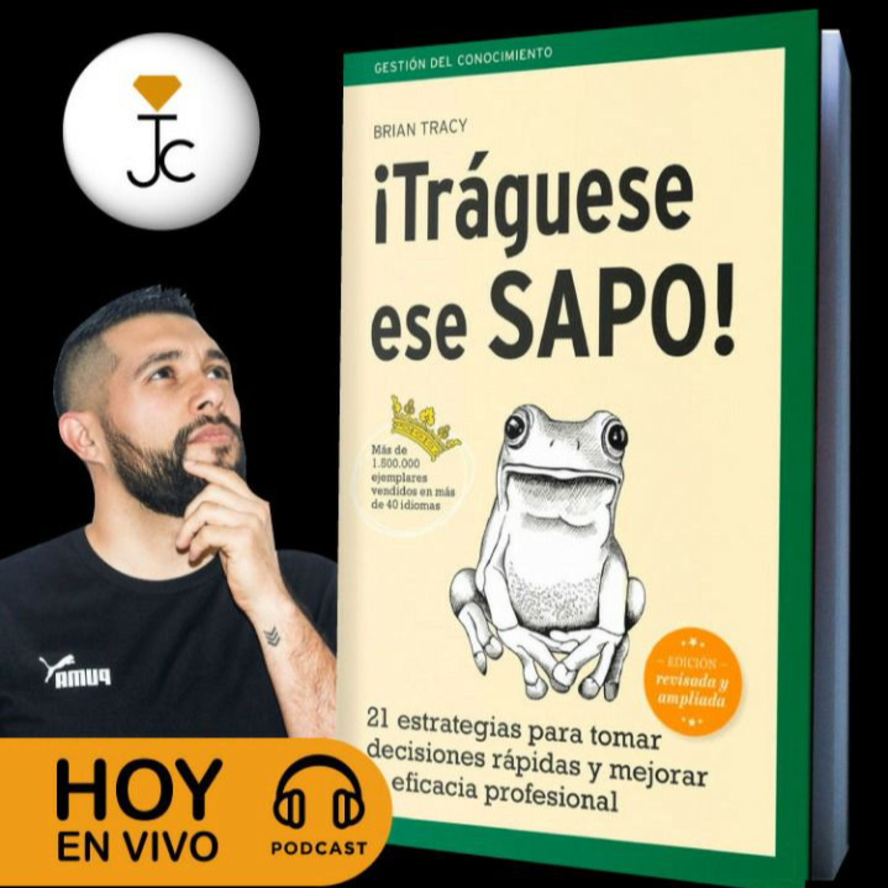 Traguese ese sapo - #039 - Análisis y resumen del libro episode artwork