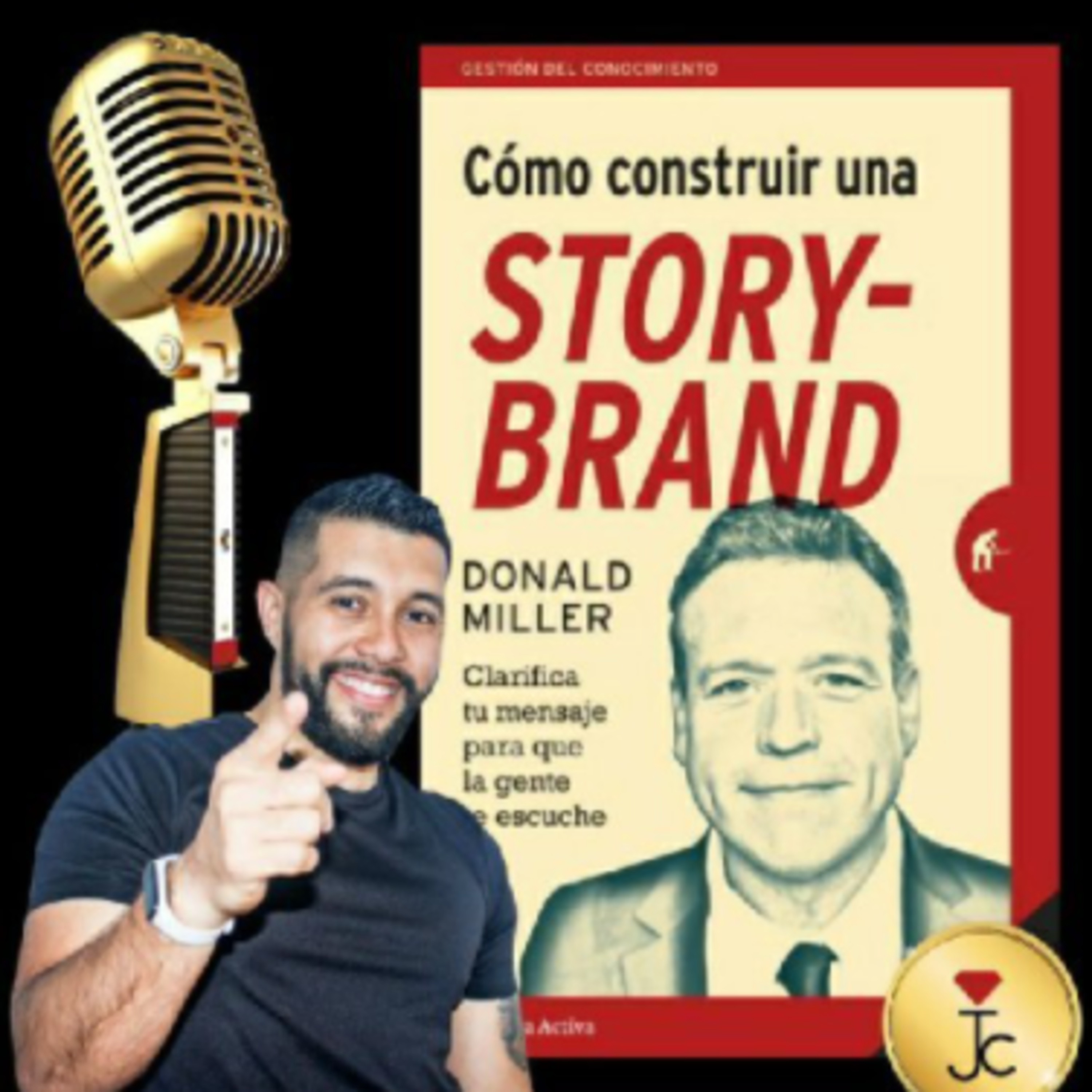 Cómo Construir Tu STORY-BRAND - #041 - Análisis y resumen del libro. episode artwork