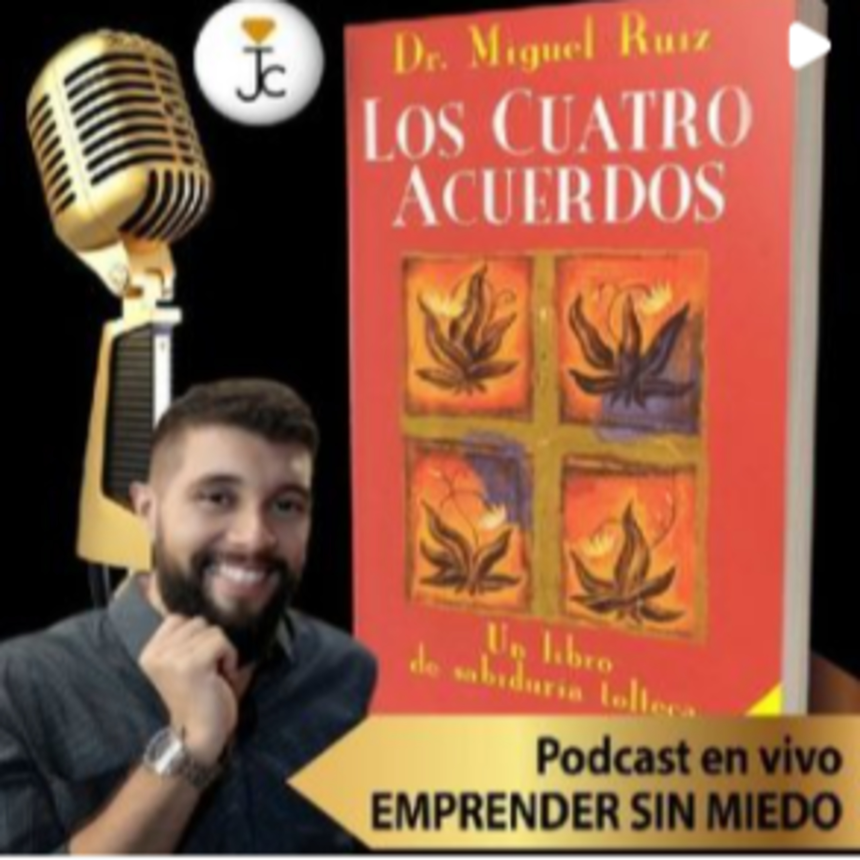 Los cuatro acuerdos - #046 - Análisis y resumen del libro. 