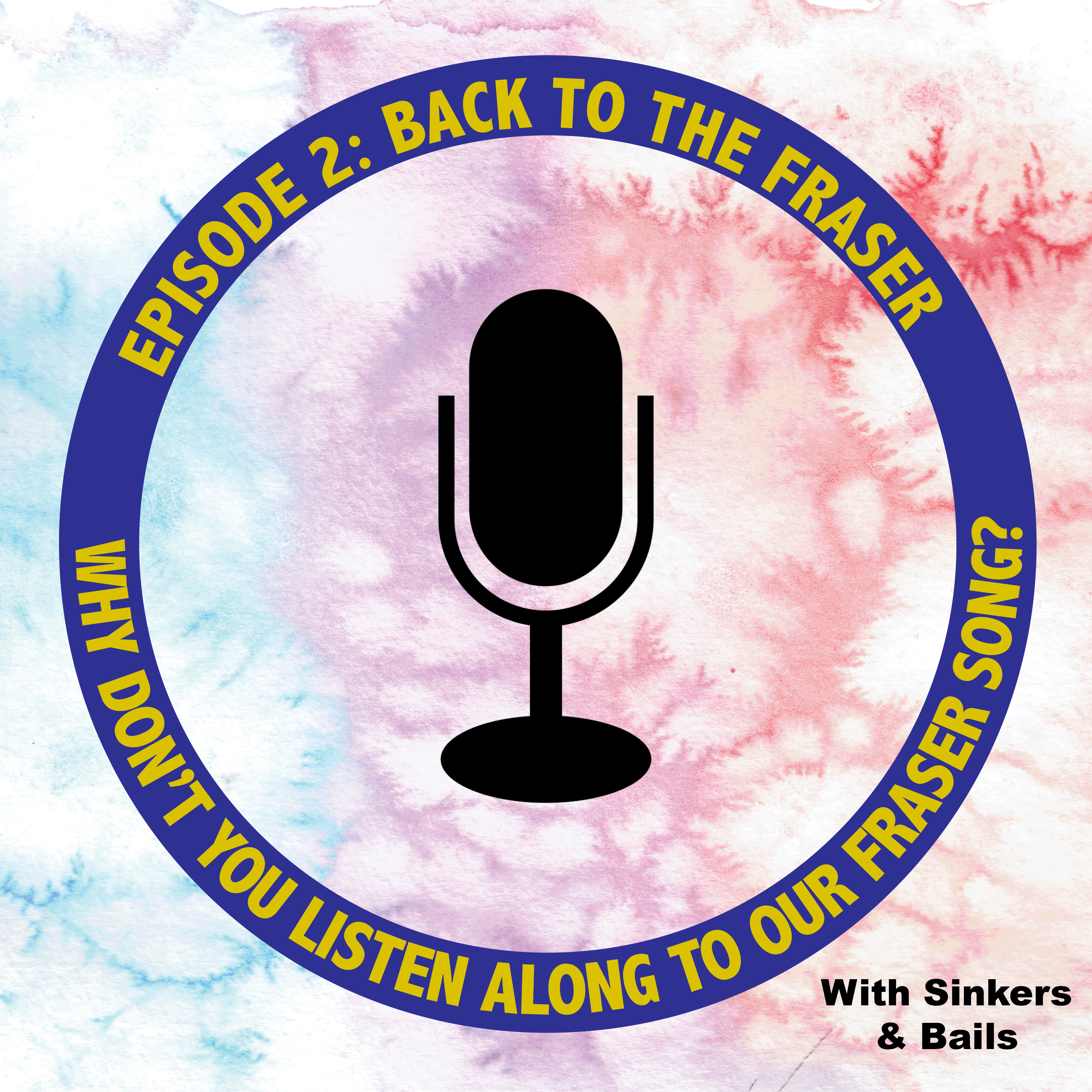 Episode 2: Back to the Fraser