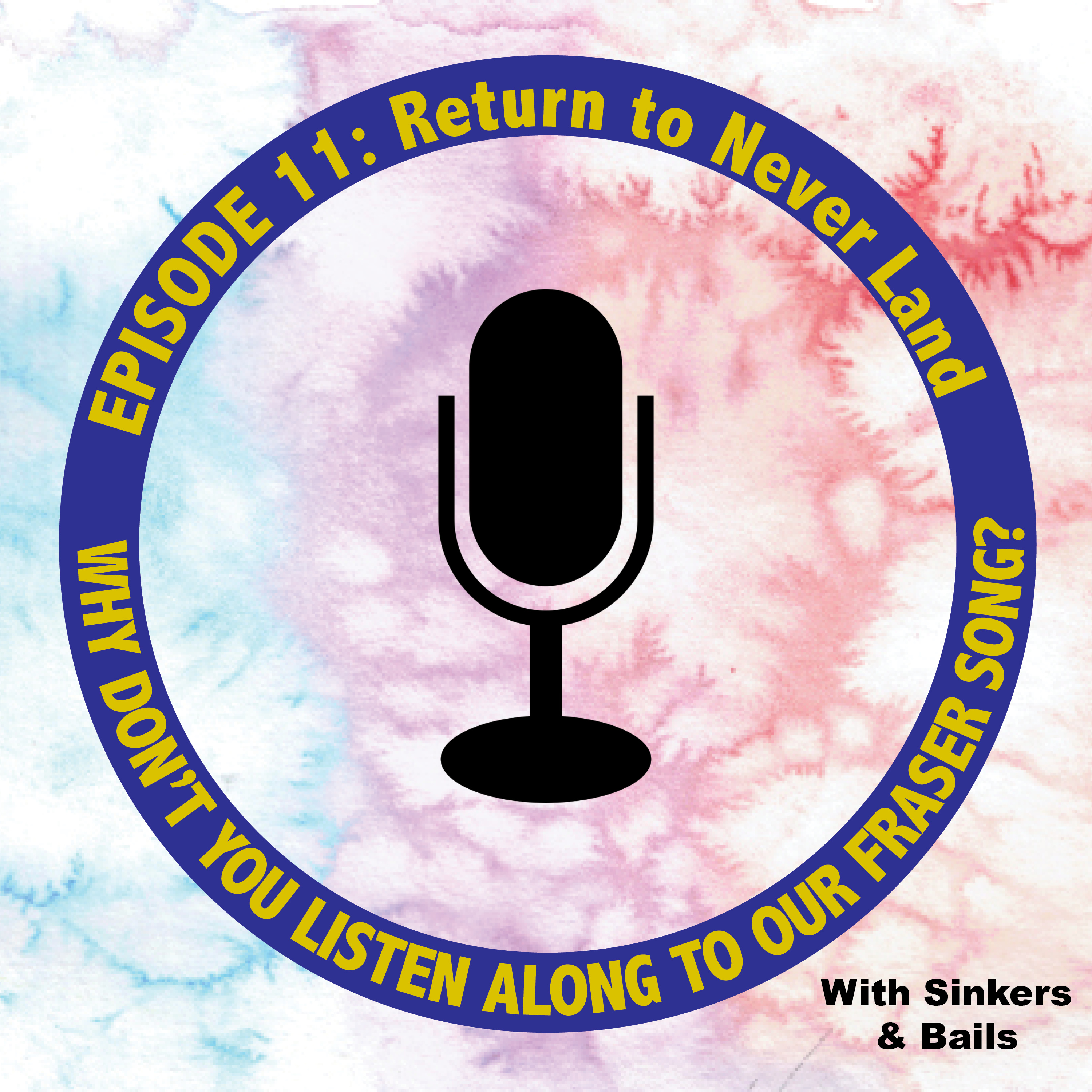 Episode 11: Return to Never Land