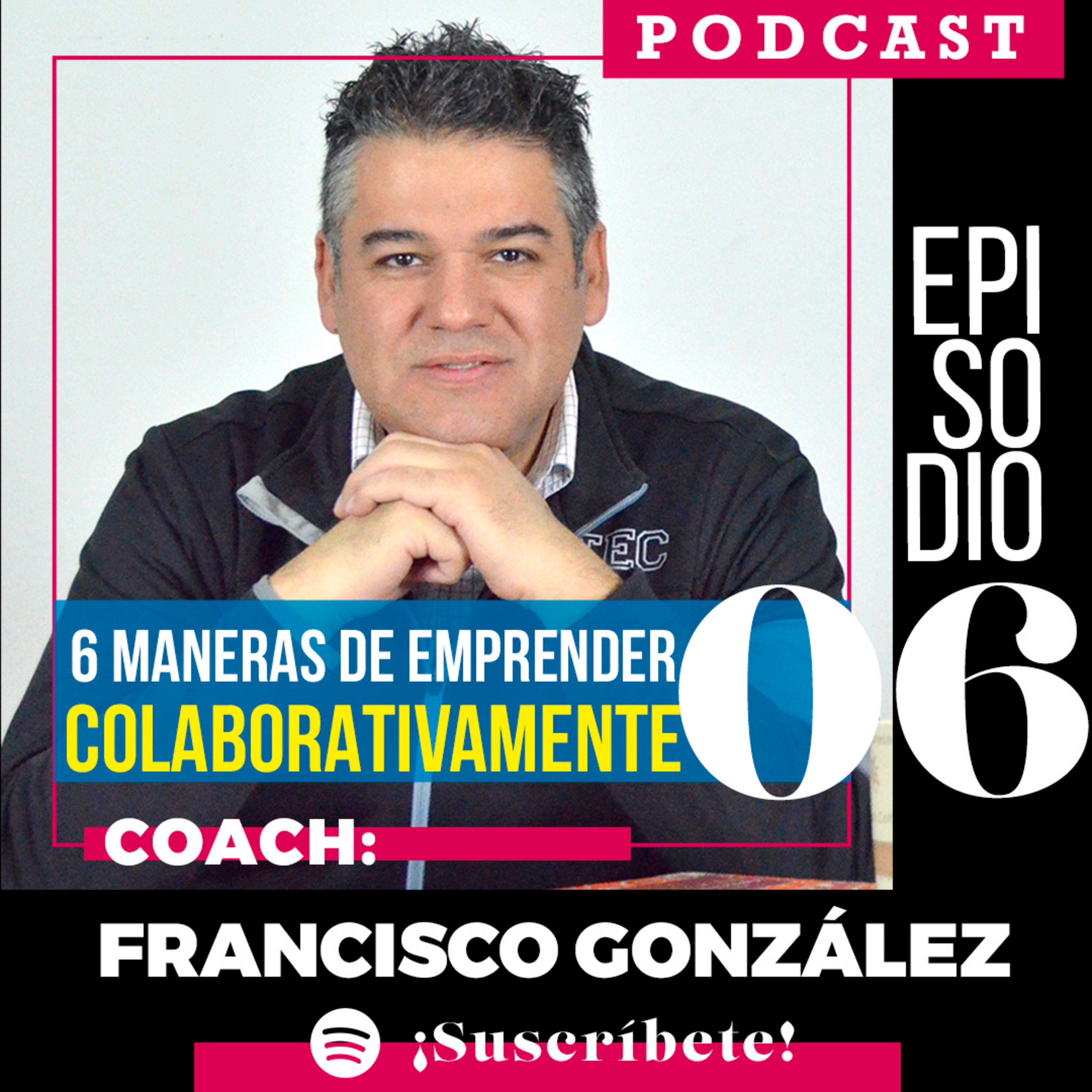 6 Maneras de emprender colaborativamente episode artwork