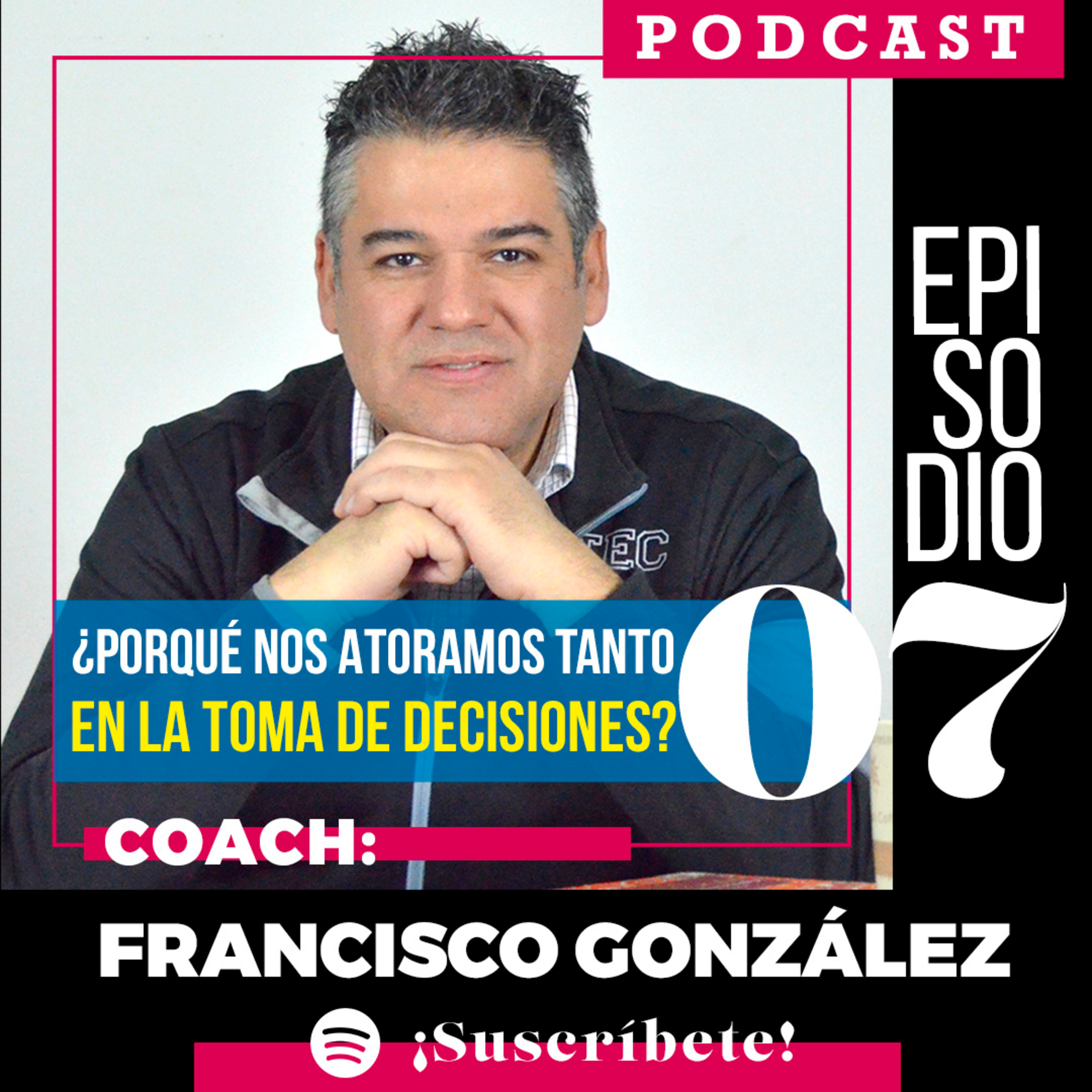 ¿Porqué nos atoramos tanto en la toma de decisiones? episode artwork