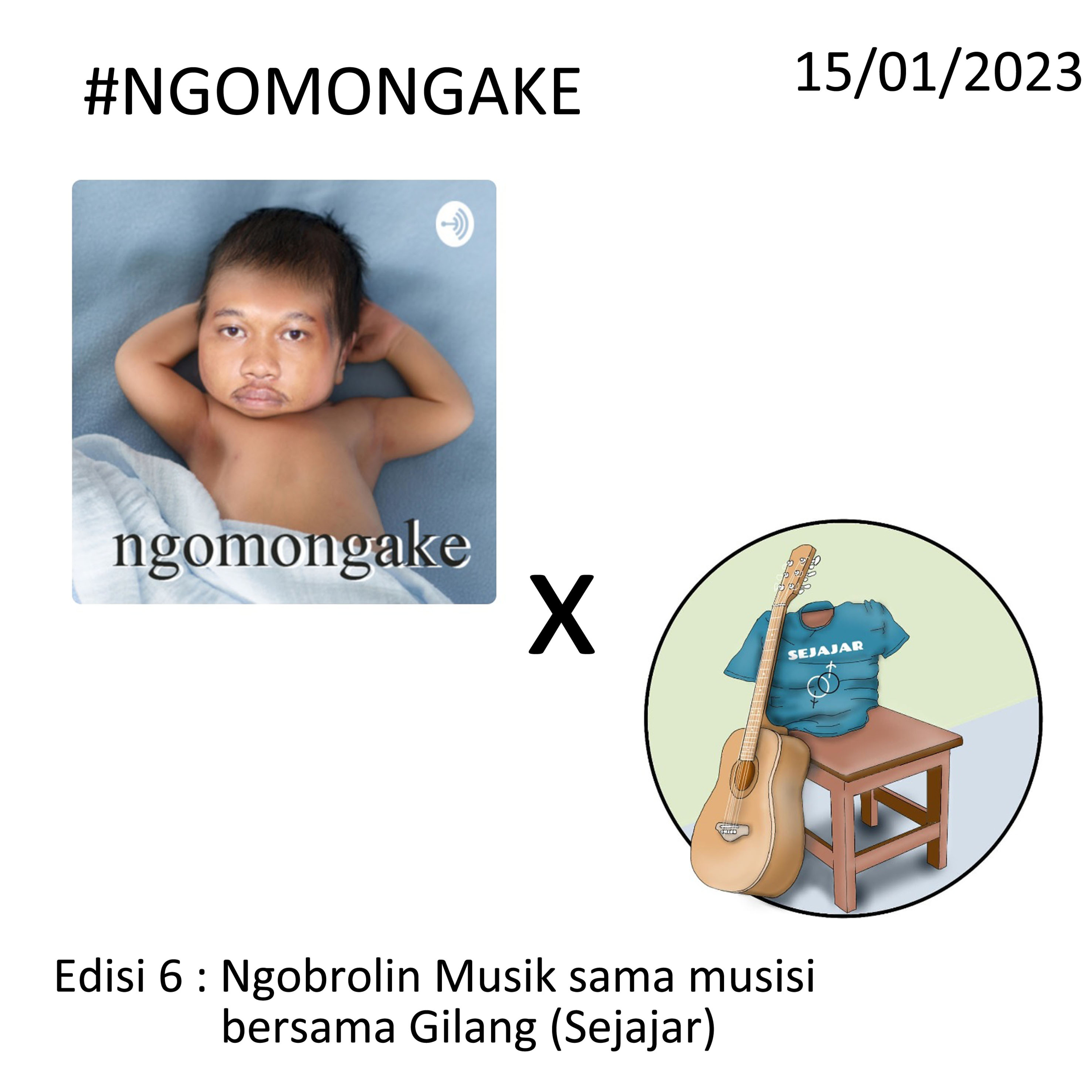 #6. ngobrolin musik dengan Gilang ( Sejajar ) episode artwork