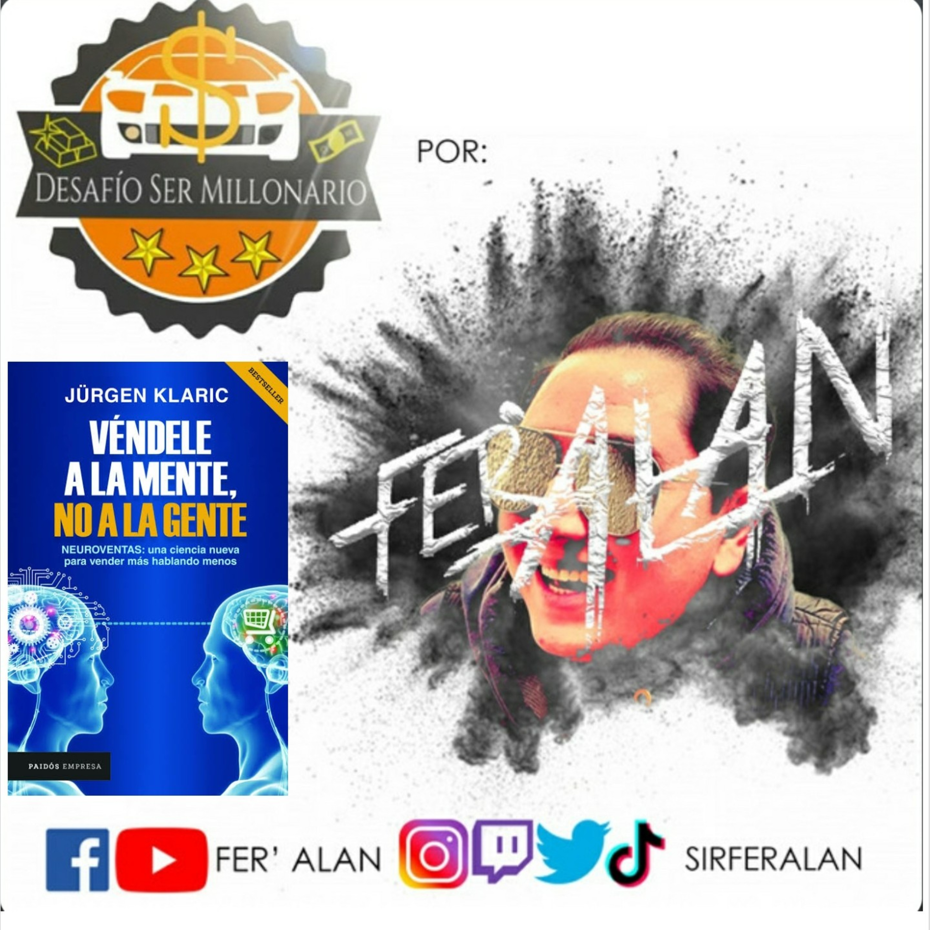 Vendele a la mente, no a la gente - Jurgen Klaric (¿Como vender con neuroventas?) #15