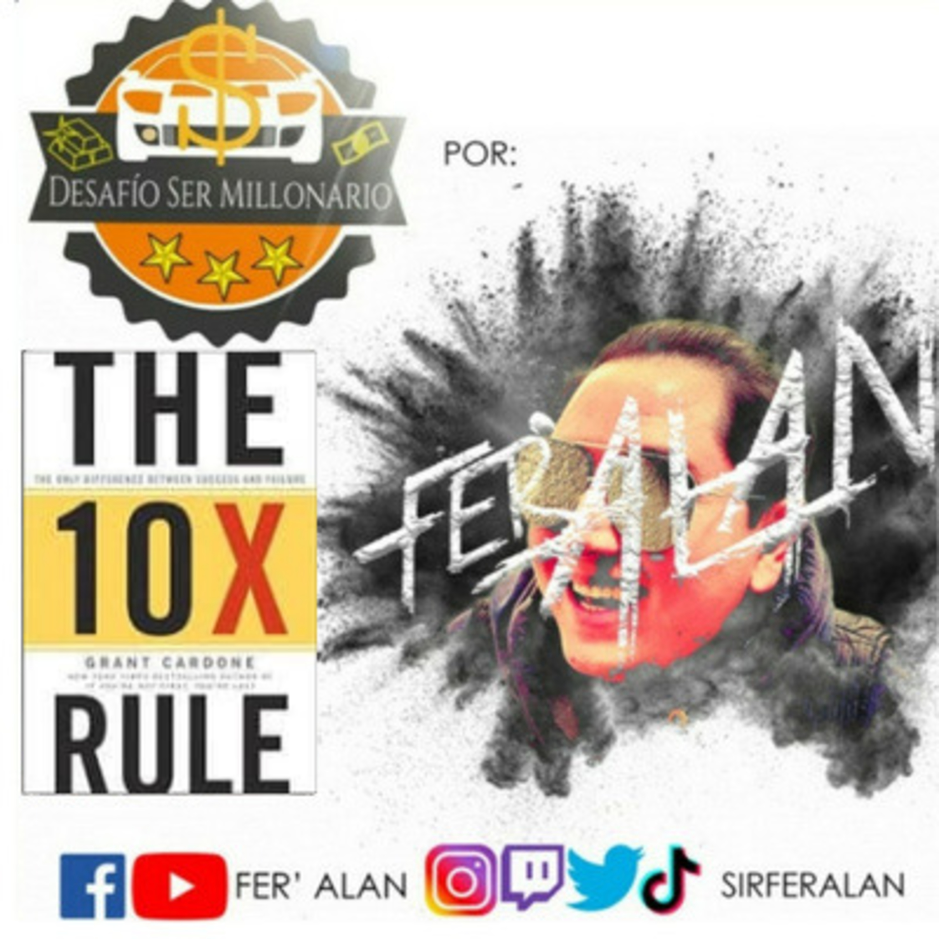 La regla 10X - Grant Cardone episode artwork