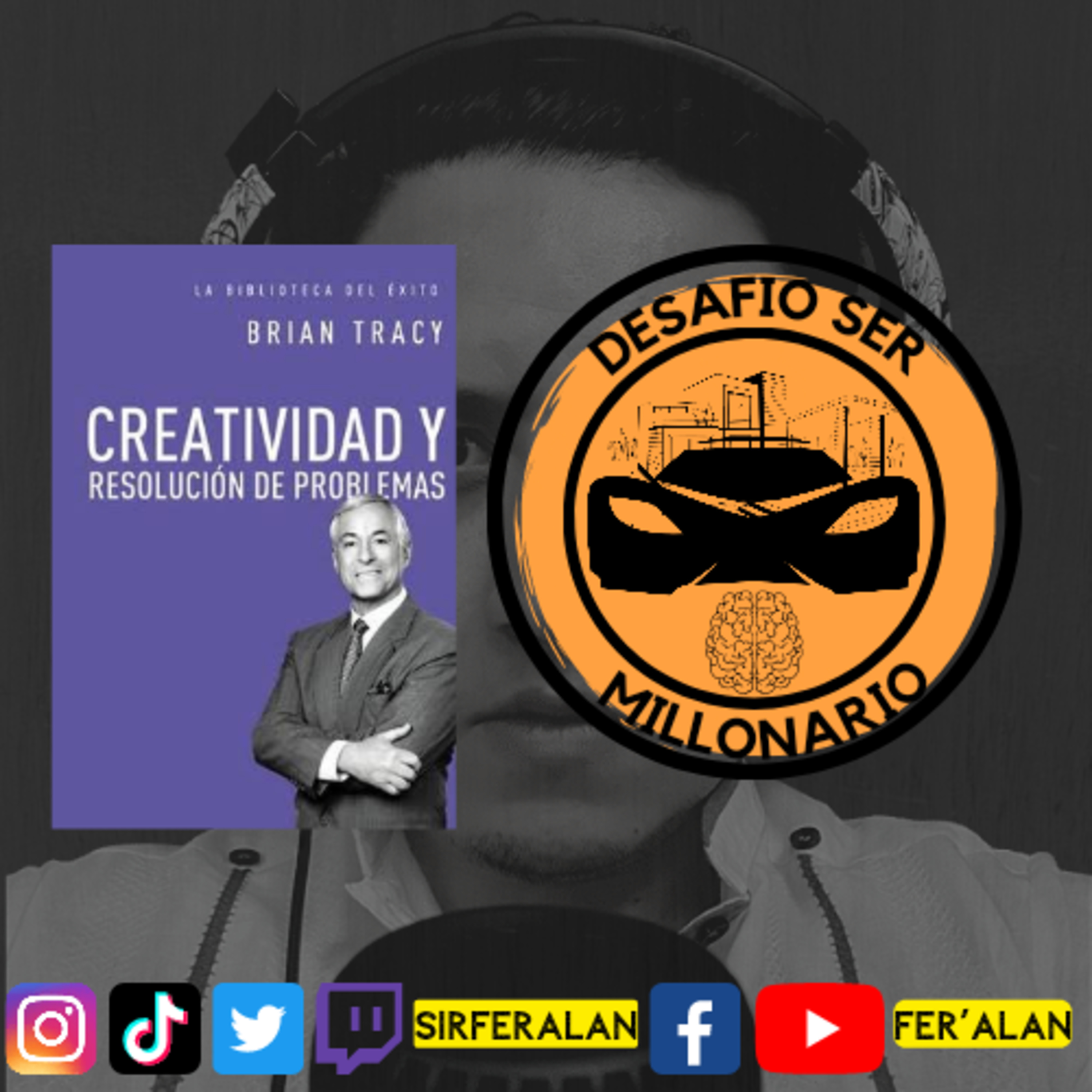 Creatividad y Resolución De Problemas - Brian Tracy