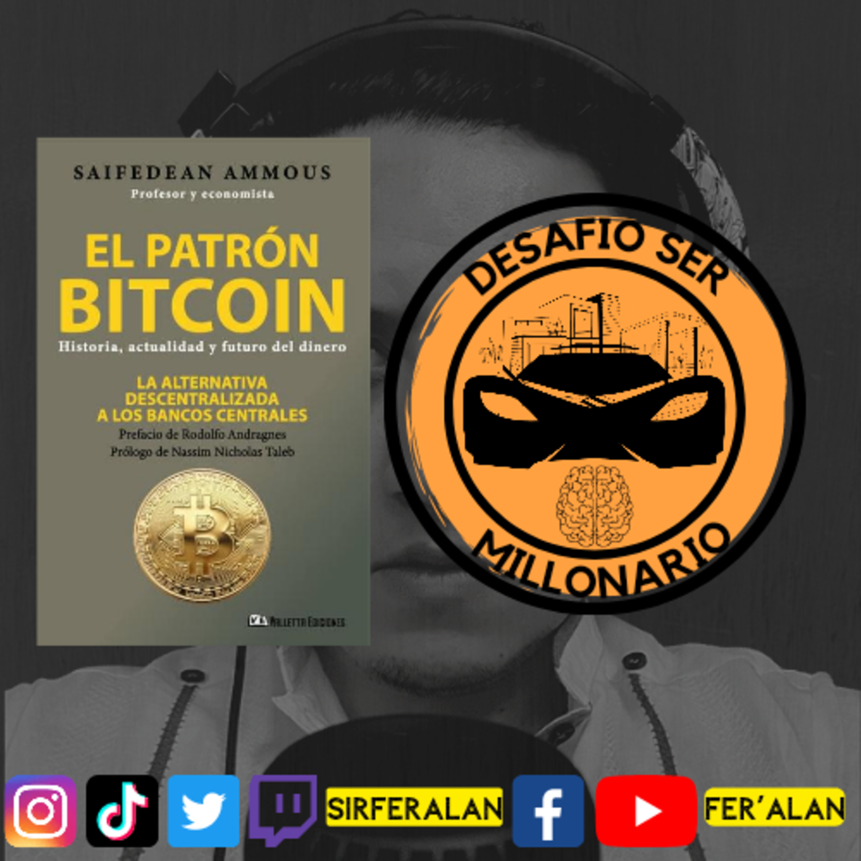 El Patrón Bitcoin - Saifedean Ammous