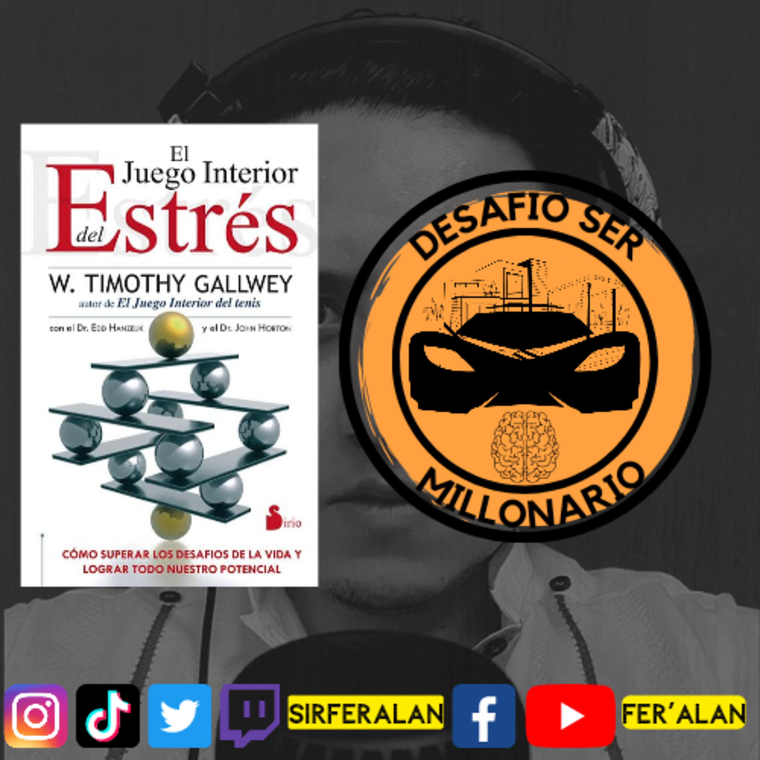 El Juego Interior del Estrés-W. Timothy Gallwey episode artwork