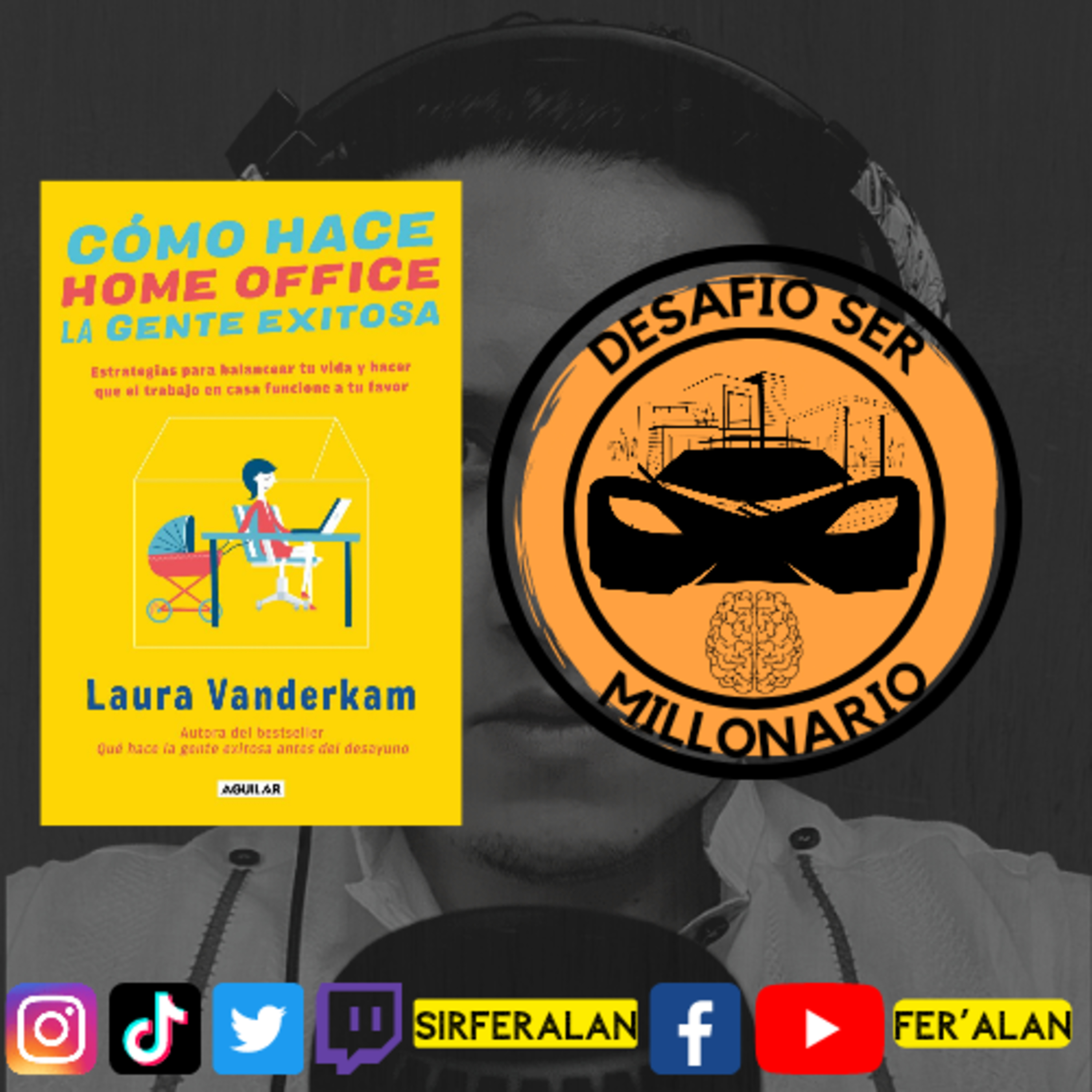 Cómo Hace Home Office La Gente Exitosa - Laura Vanderkam episode artwork
