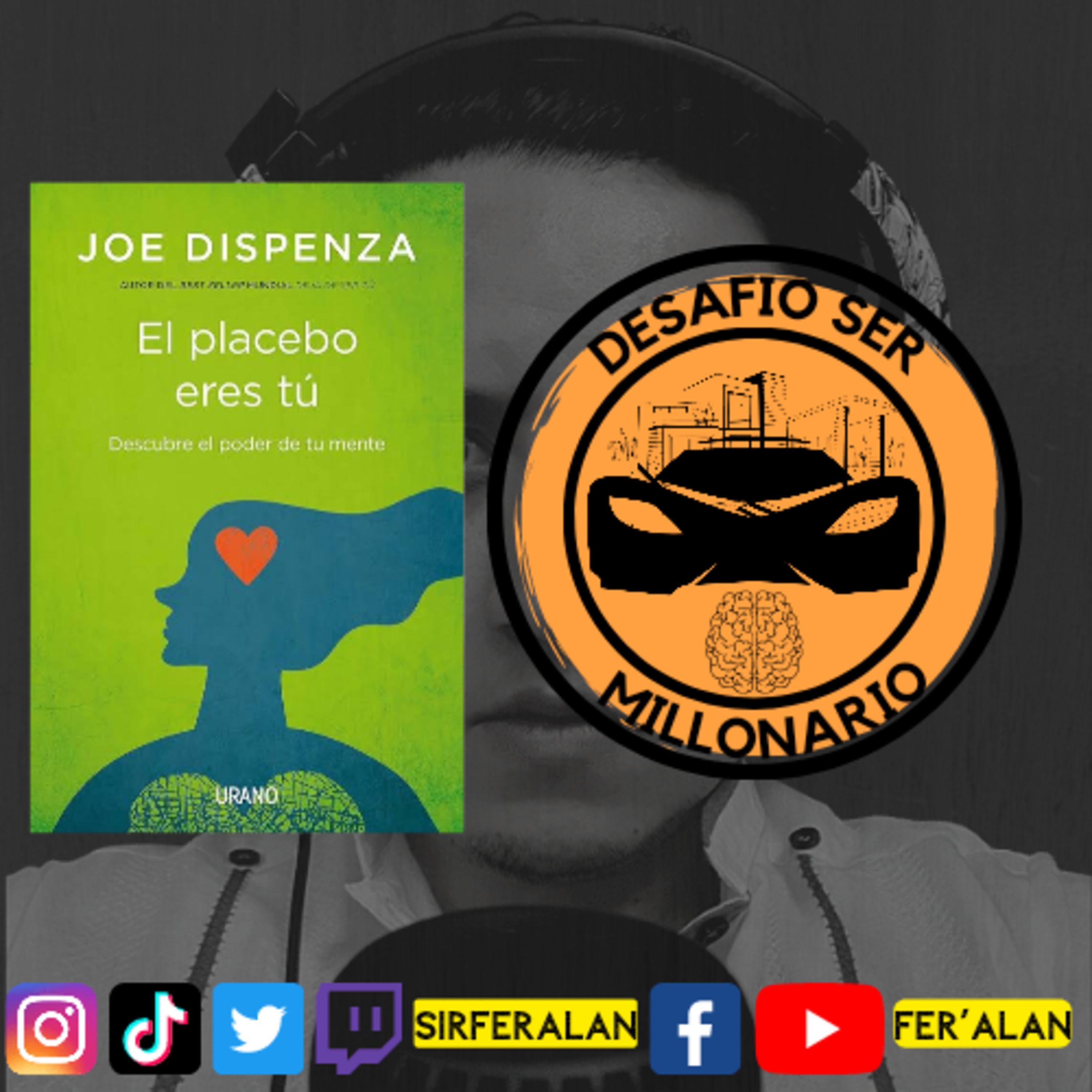 El Placebo Eres Tu - Joe Dispenza (RESUMEN) episode artwork