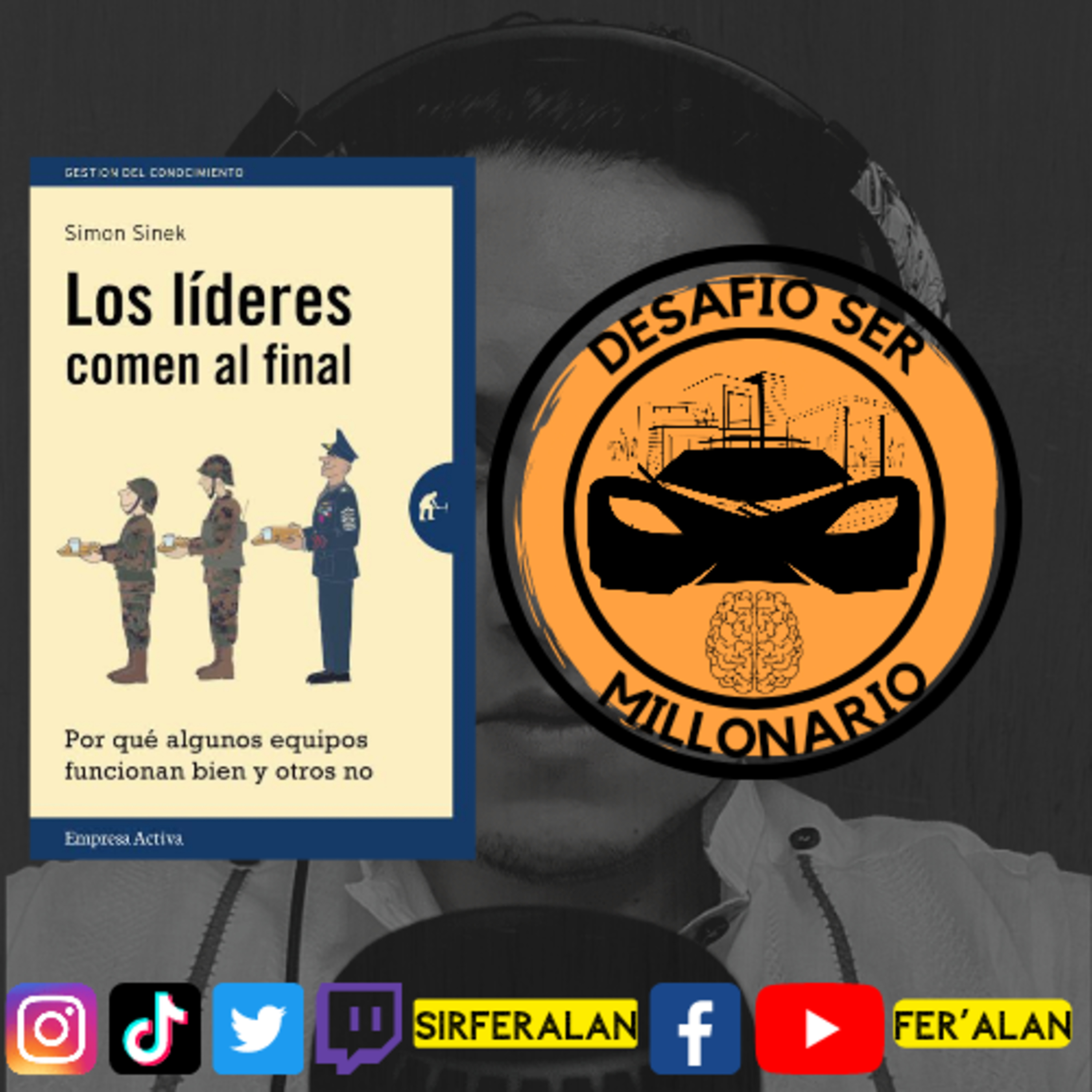 Los Líderes Comen Al Final - Simon Sinek episode artwork