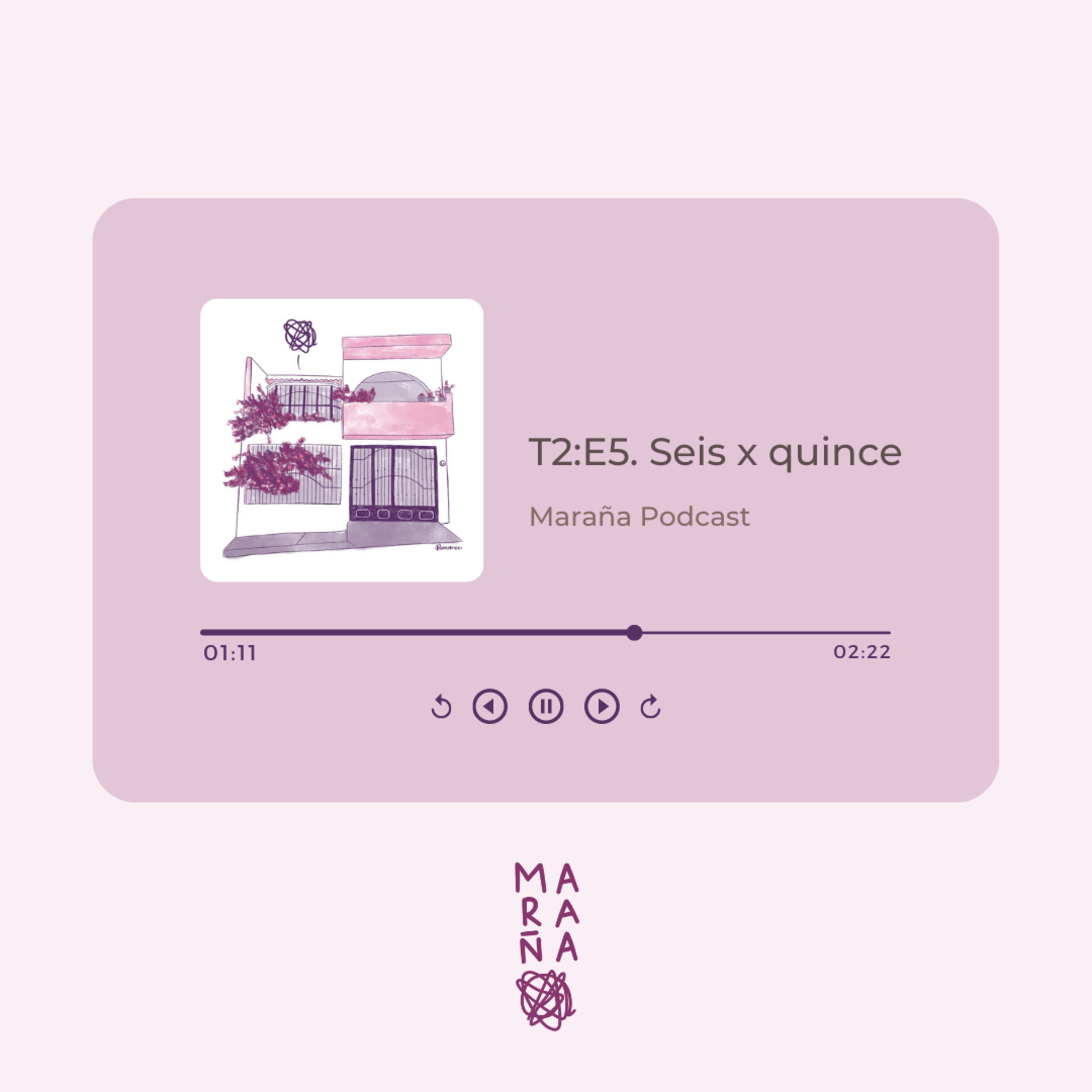 T2:E5. Seis x Quince episode artwork