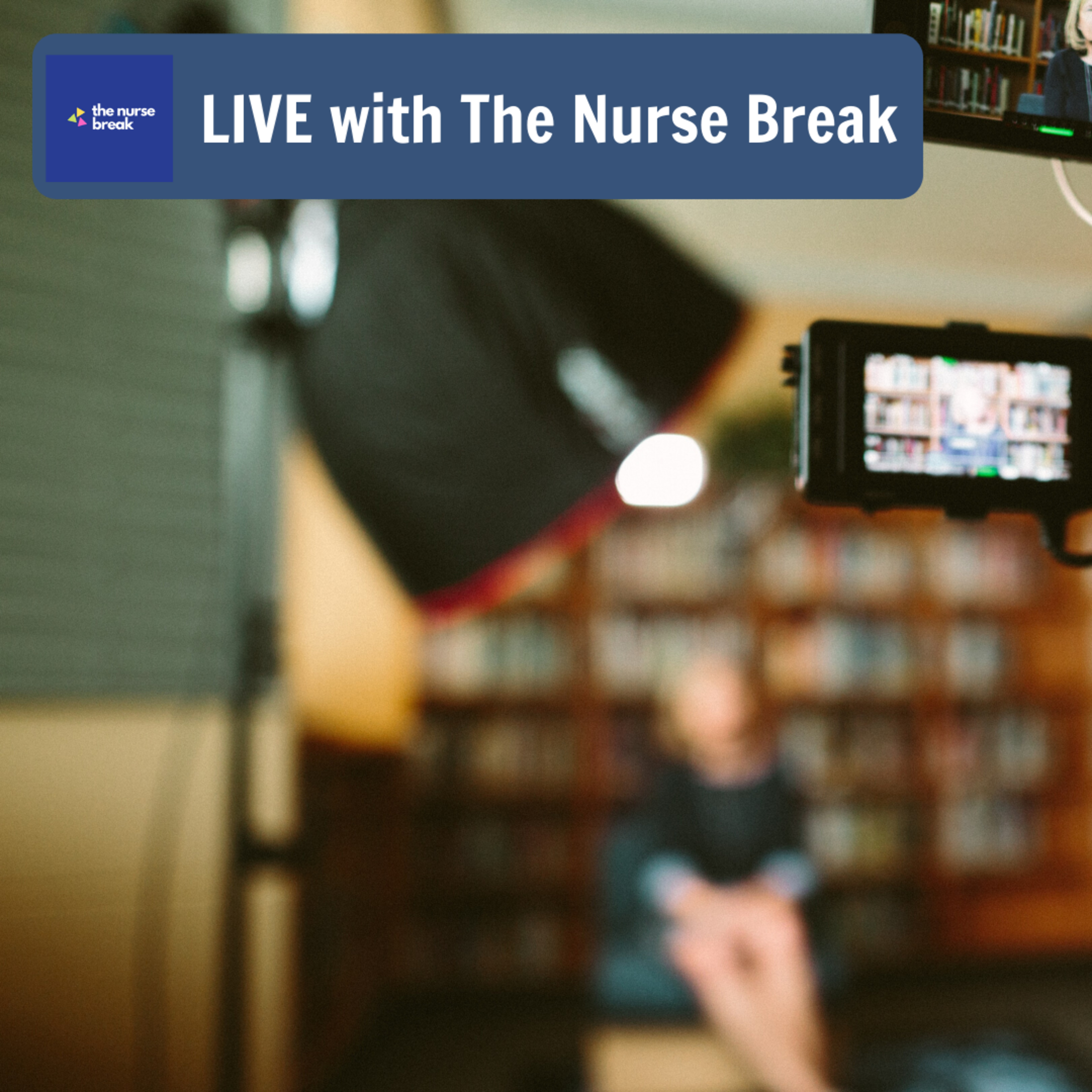 The Nurse Break & Nurses Collective - Live Interviews