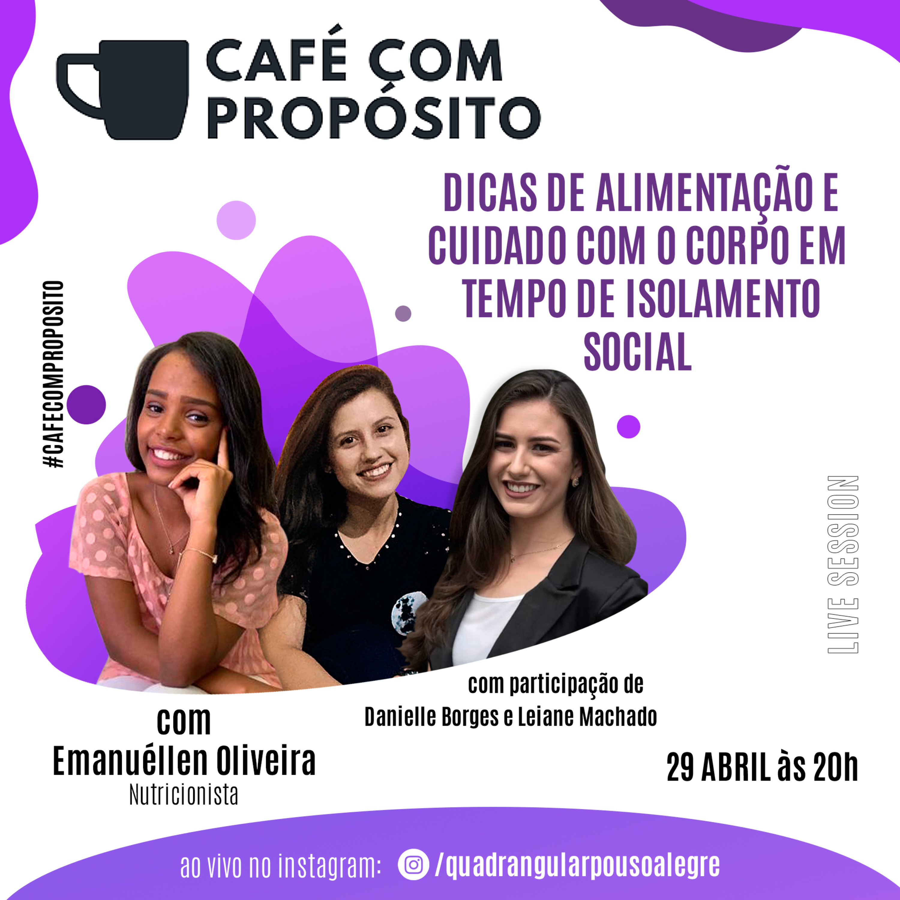 #5 Café com Propósito | Dicas de alimentação e cuidado com o corpo em tempo de isolamento social | Part. Emanuéllen, Danielle e Leiane episode artwork