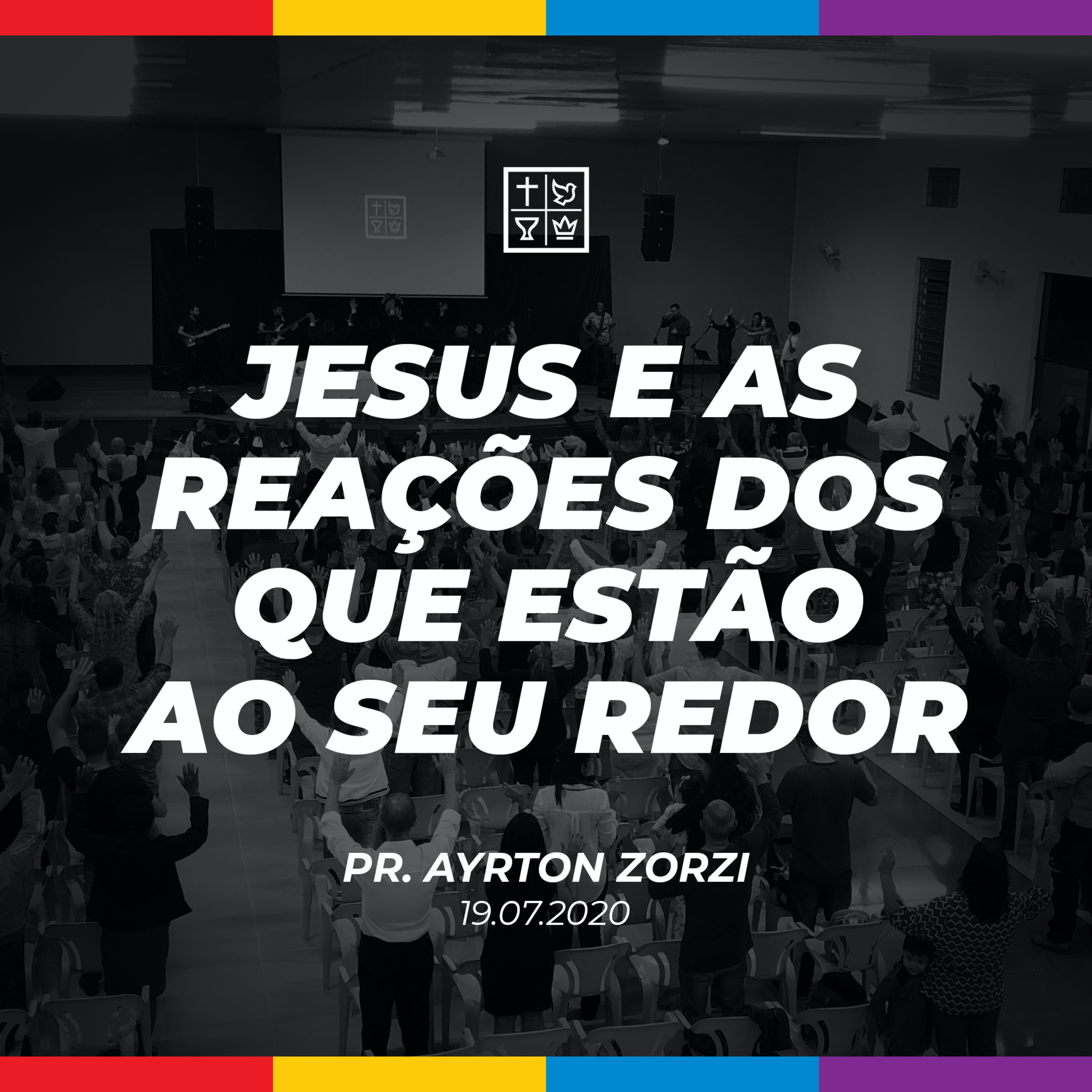 JESUS E AS REAÇÕES DOS QUE ESTÃO AO SEU REDOR // Pr. Ayrton Zorzi episode artwork