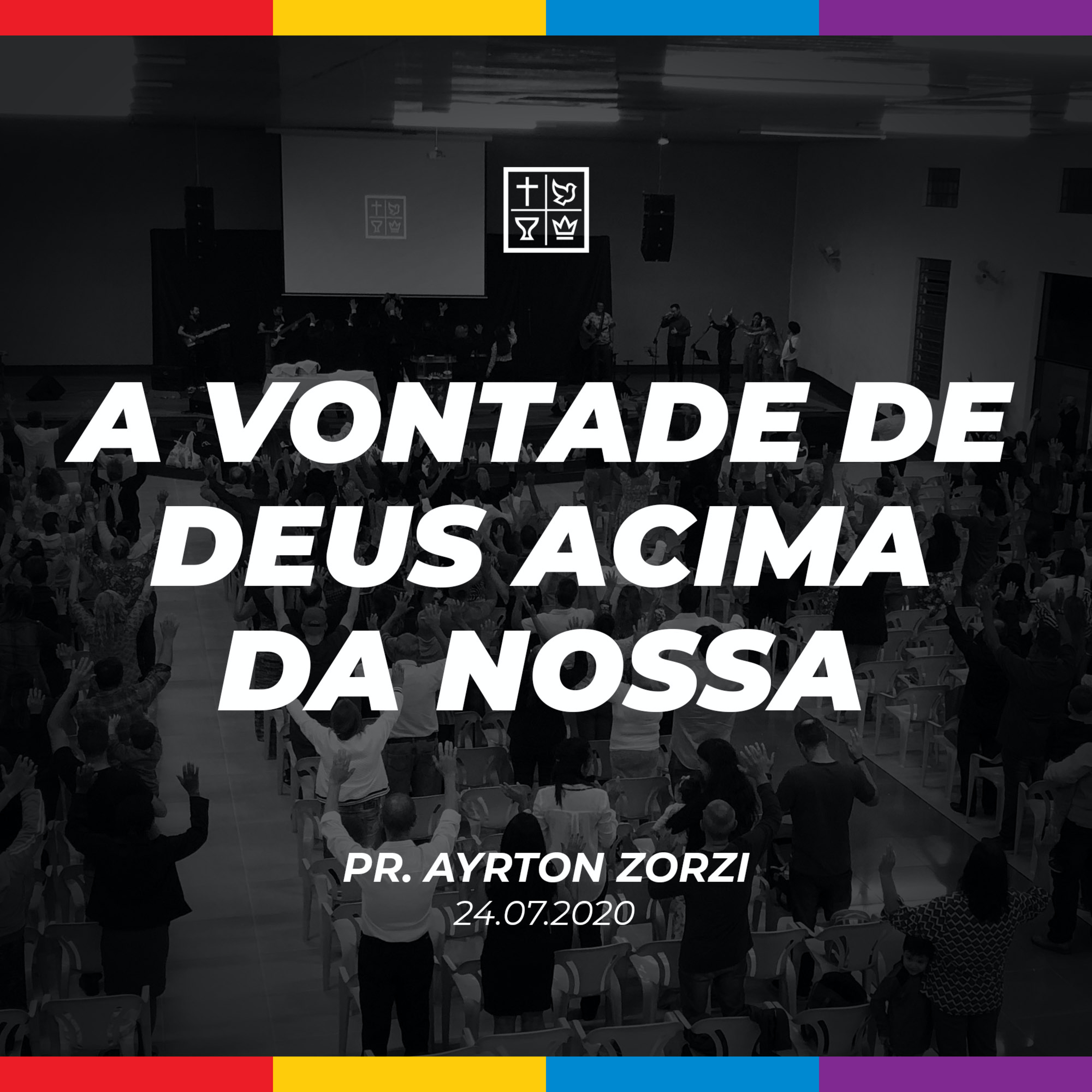 A VONTADE DE DEUS ACIMA DA NOSSA // Pr. Ayrton Zorzi episode artwork
