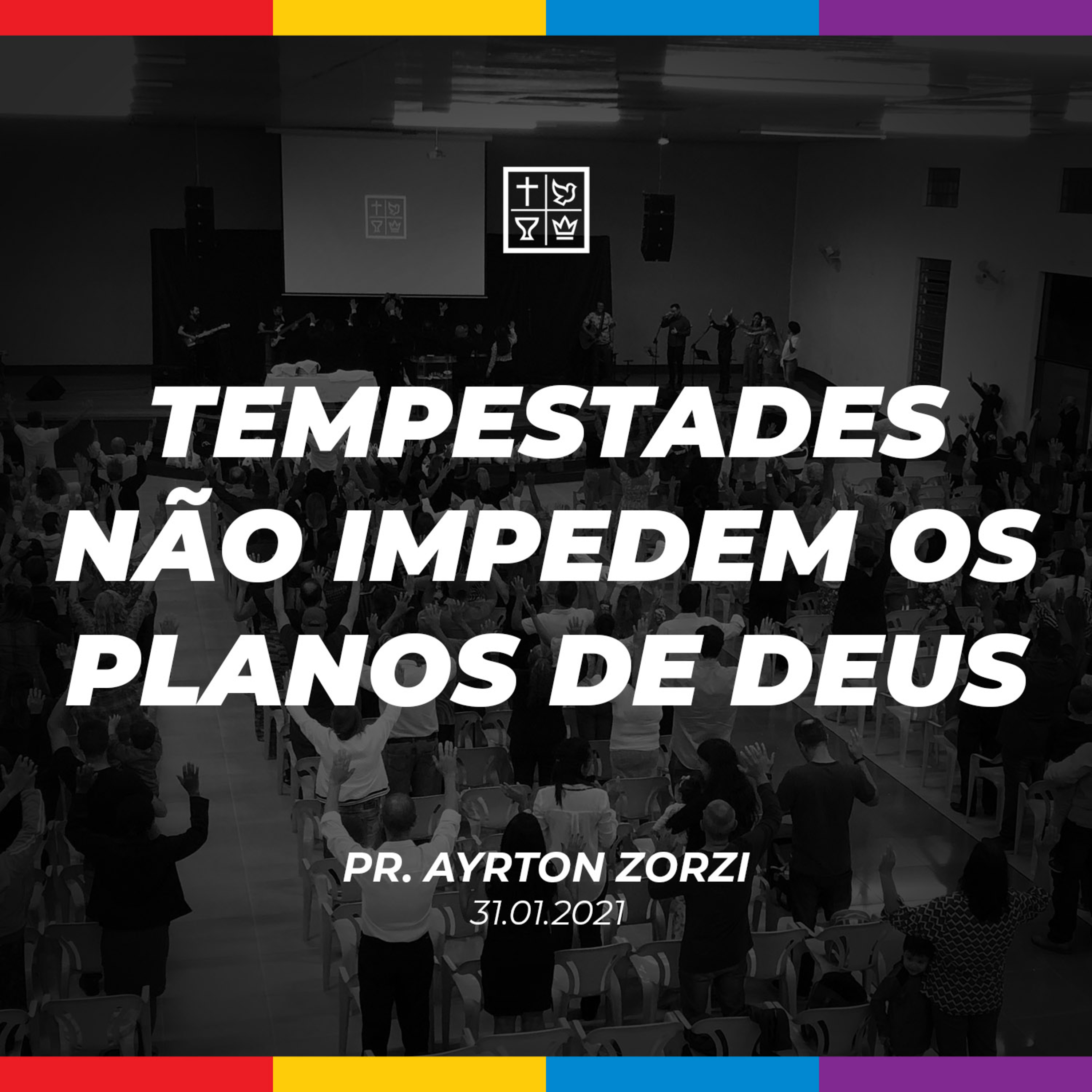 TEMPESTADES NÃO IMPEDEM OS PLANOS DE DEUS // Pr. Ayrton Zorzi episode artwork