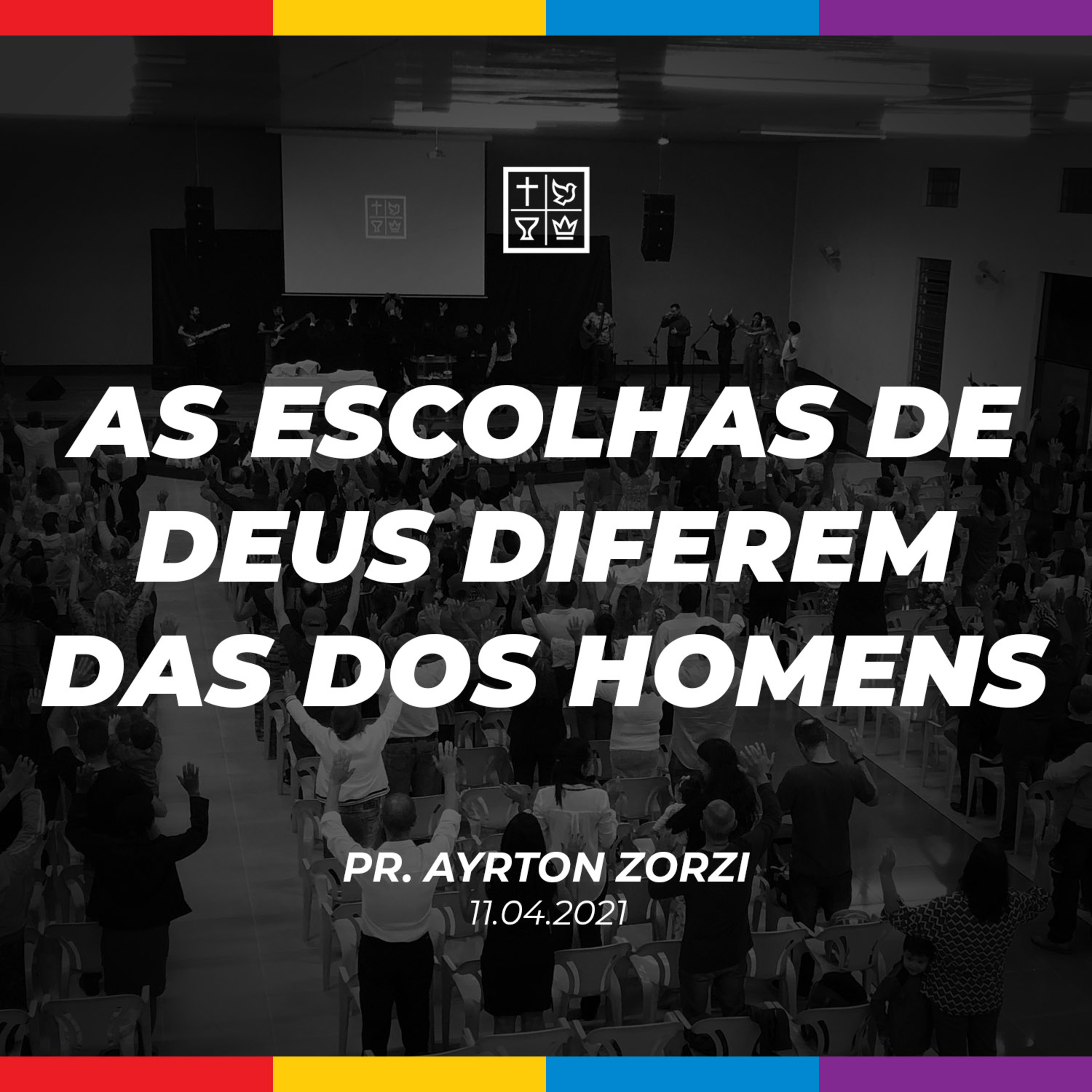 AS ESCOLHAS DE DEUS DIFEREM DAS DOS HOMENS // Pr. Ayrton Zorzi episode artwork