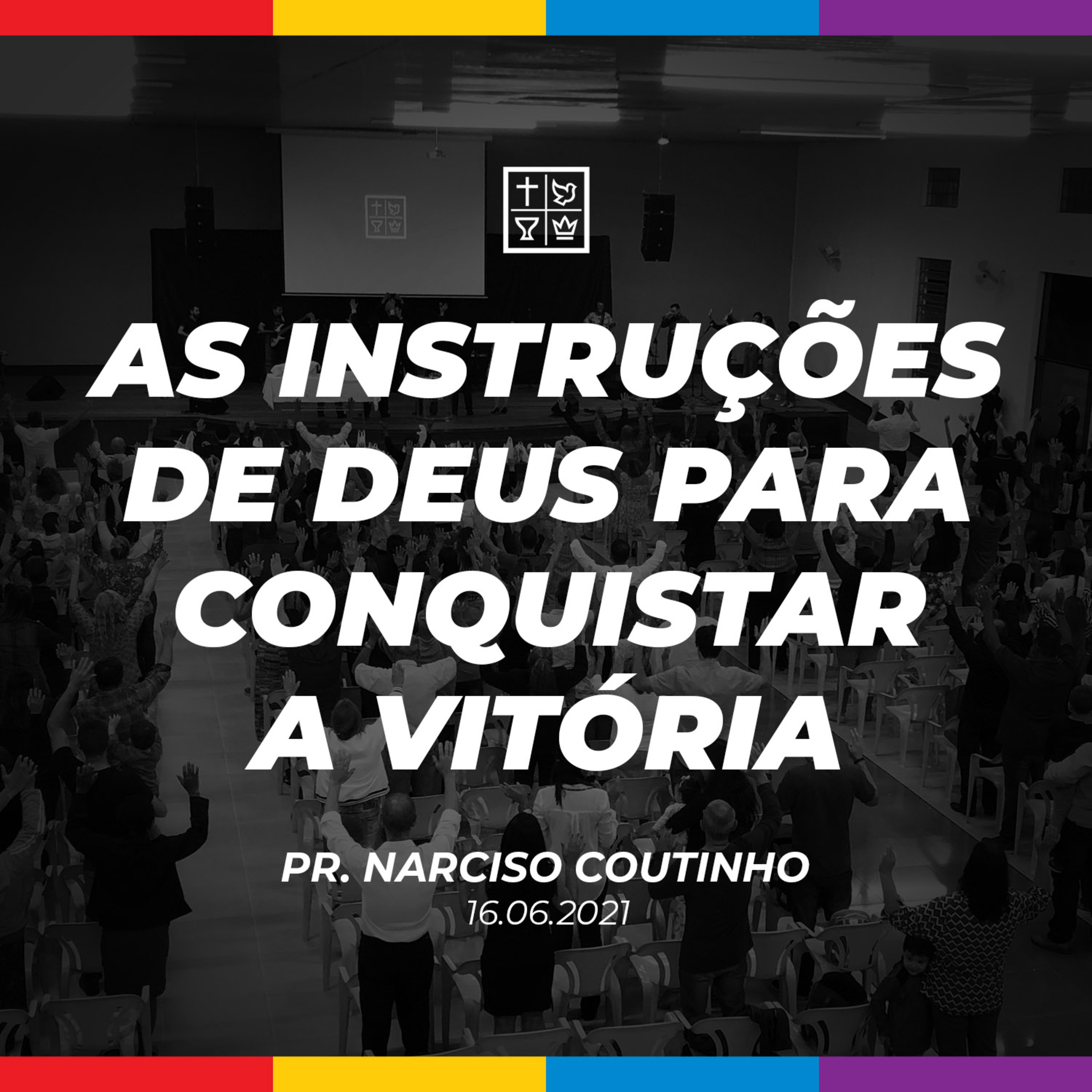 AS INSTRUÇÕES DE DEUS PARA CONQUISTAR A VITÓRIA // Pr. Narciso Coutinho episode artwork