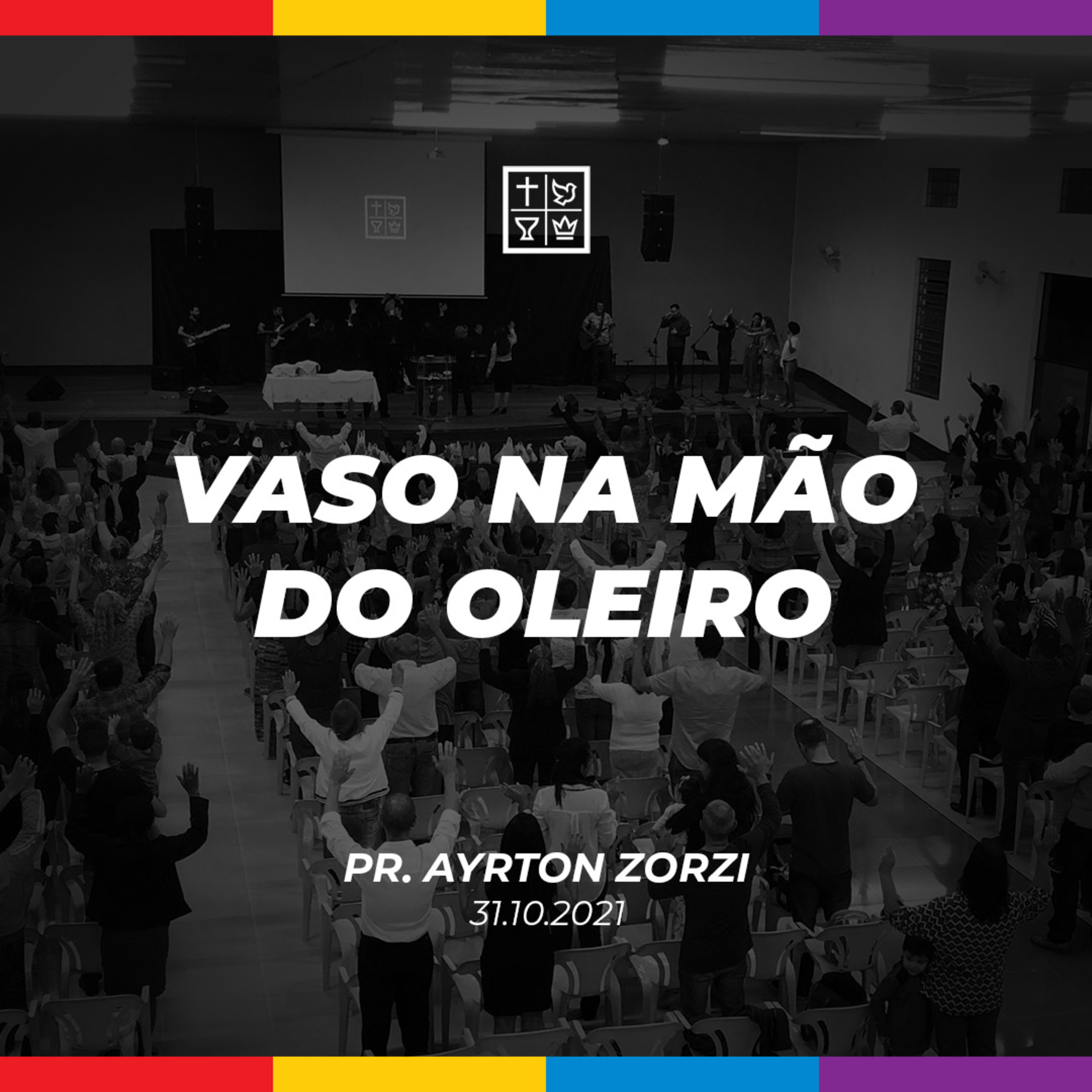 VASO NA MÃO DO OLEIRO // Pr. Ayrton Zorzi episode artwork