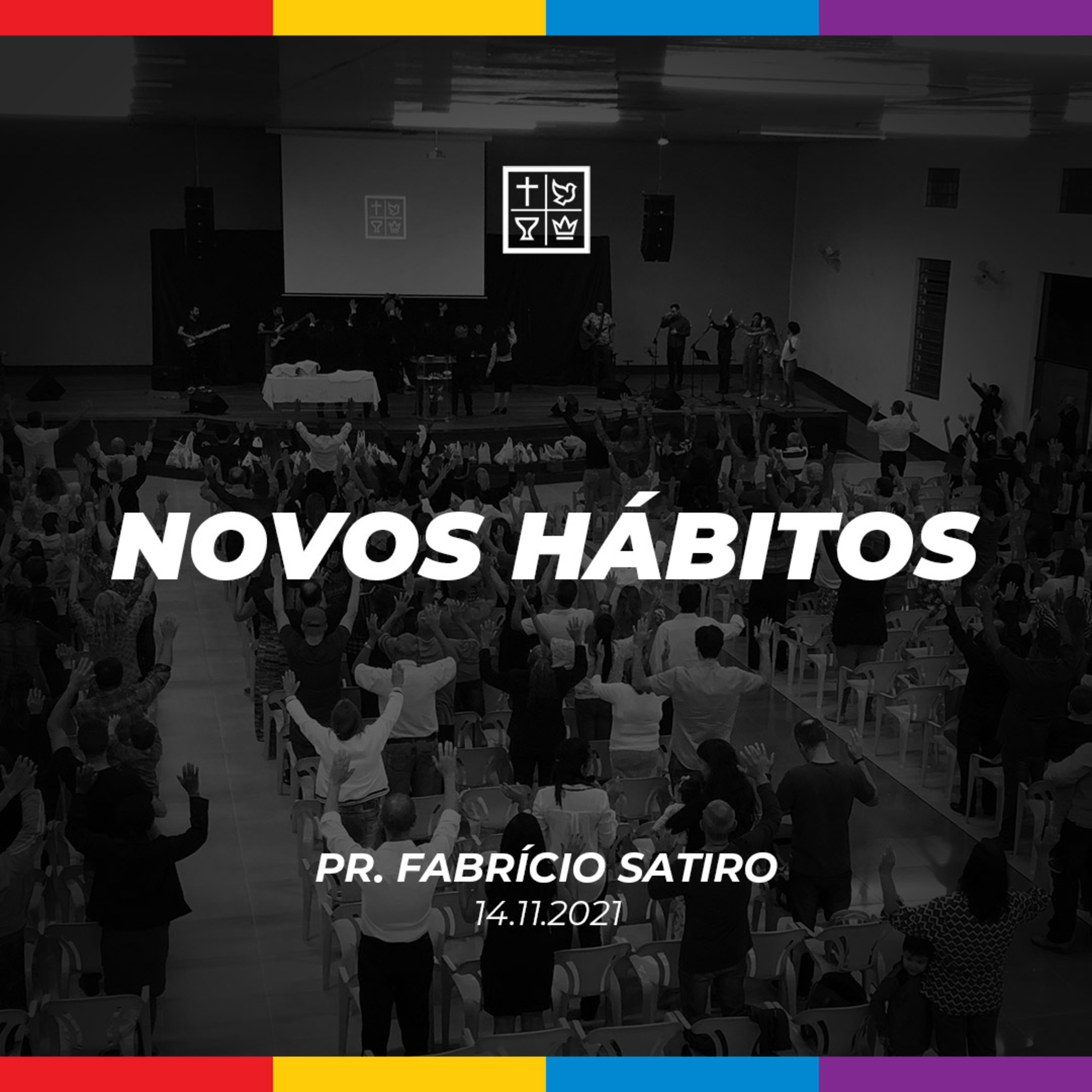 NOVOS HÁBITOS // Pr. Fabrício Satiro episode artwork