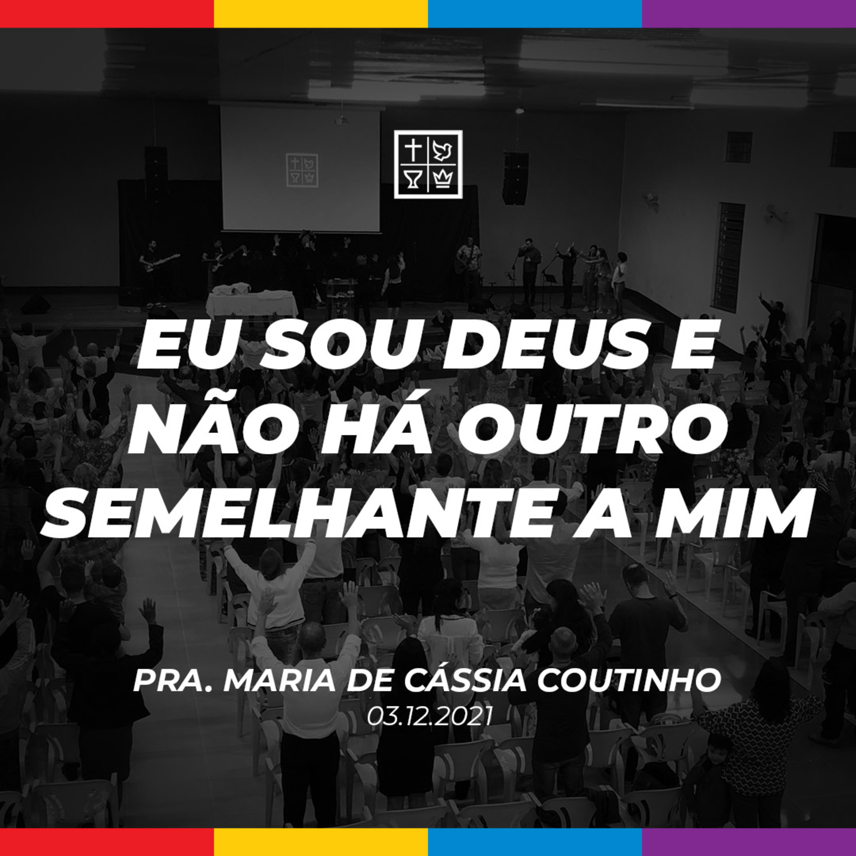 EU SOU DEUS E NÃO HÁ OUTRO SEMELHANTE A MIM // Pra. Maria de Cássia Coutinho episode artwork