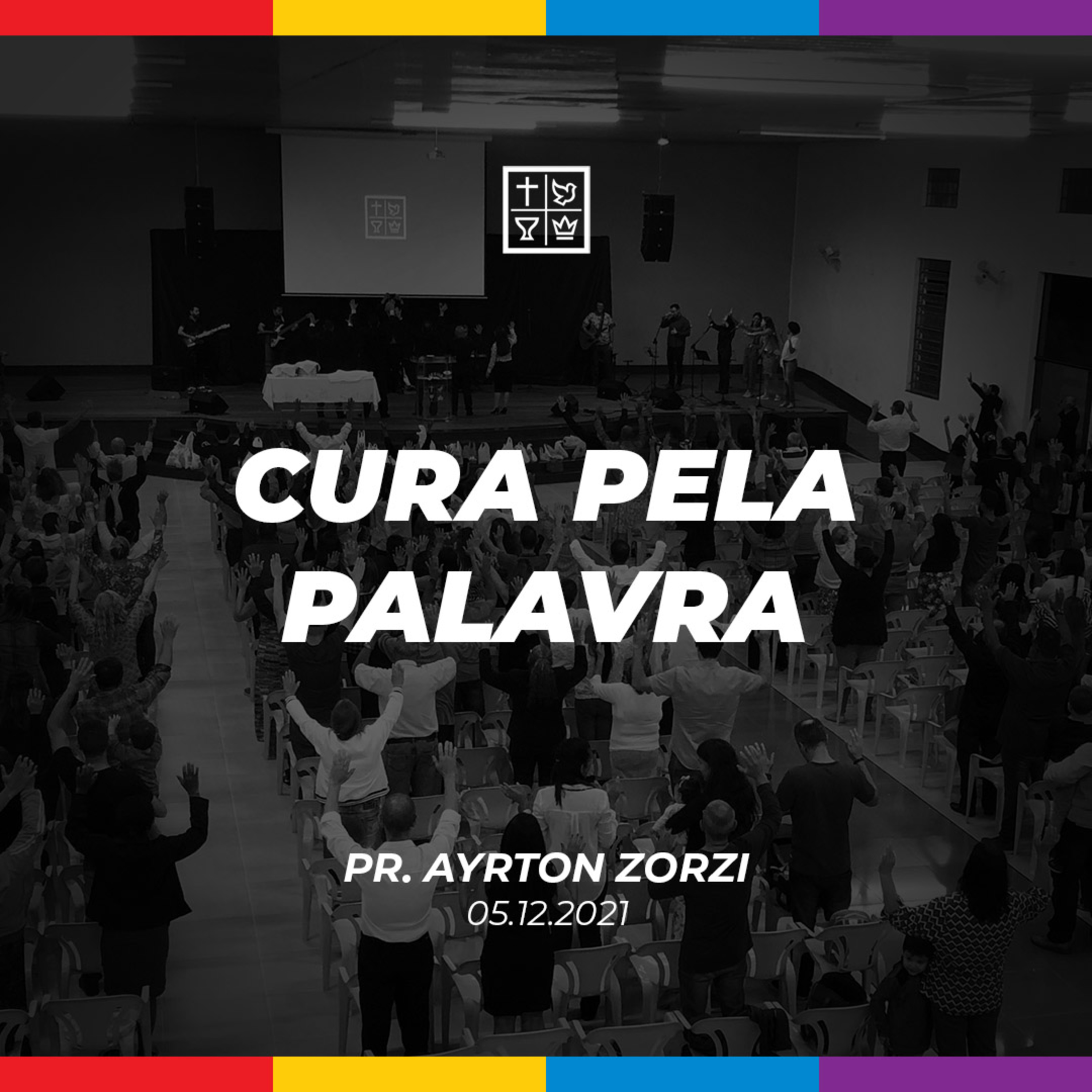 CURA PELA PALAVRA // Pr. Ayrton Zorzi episode artwork