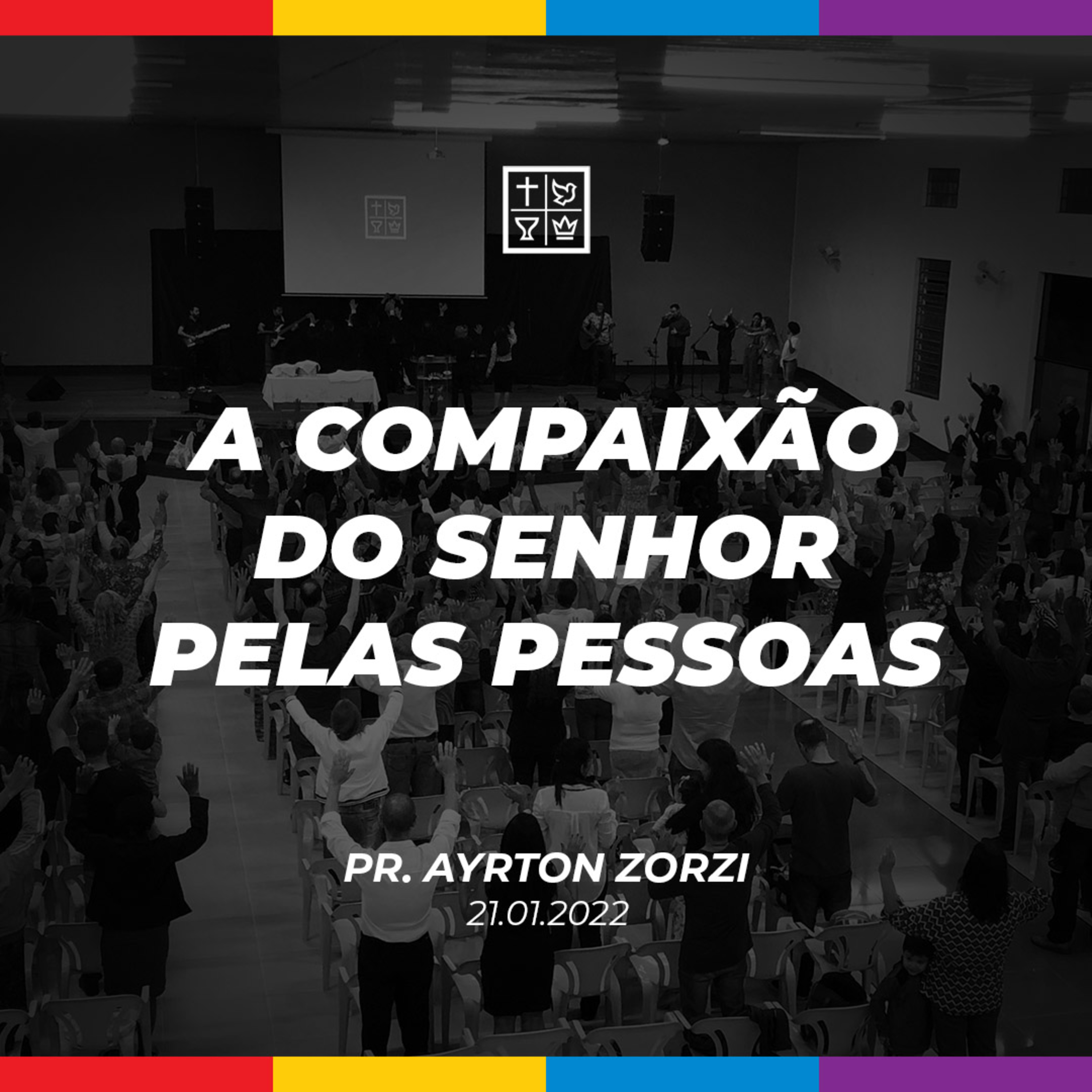 A COMPAIXÃO DO SENHOR PELAS PESSOAS // Pr. Ayrton Zorzi episode artwork