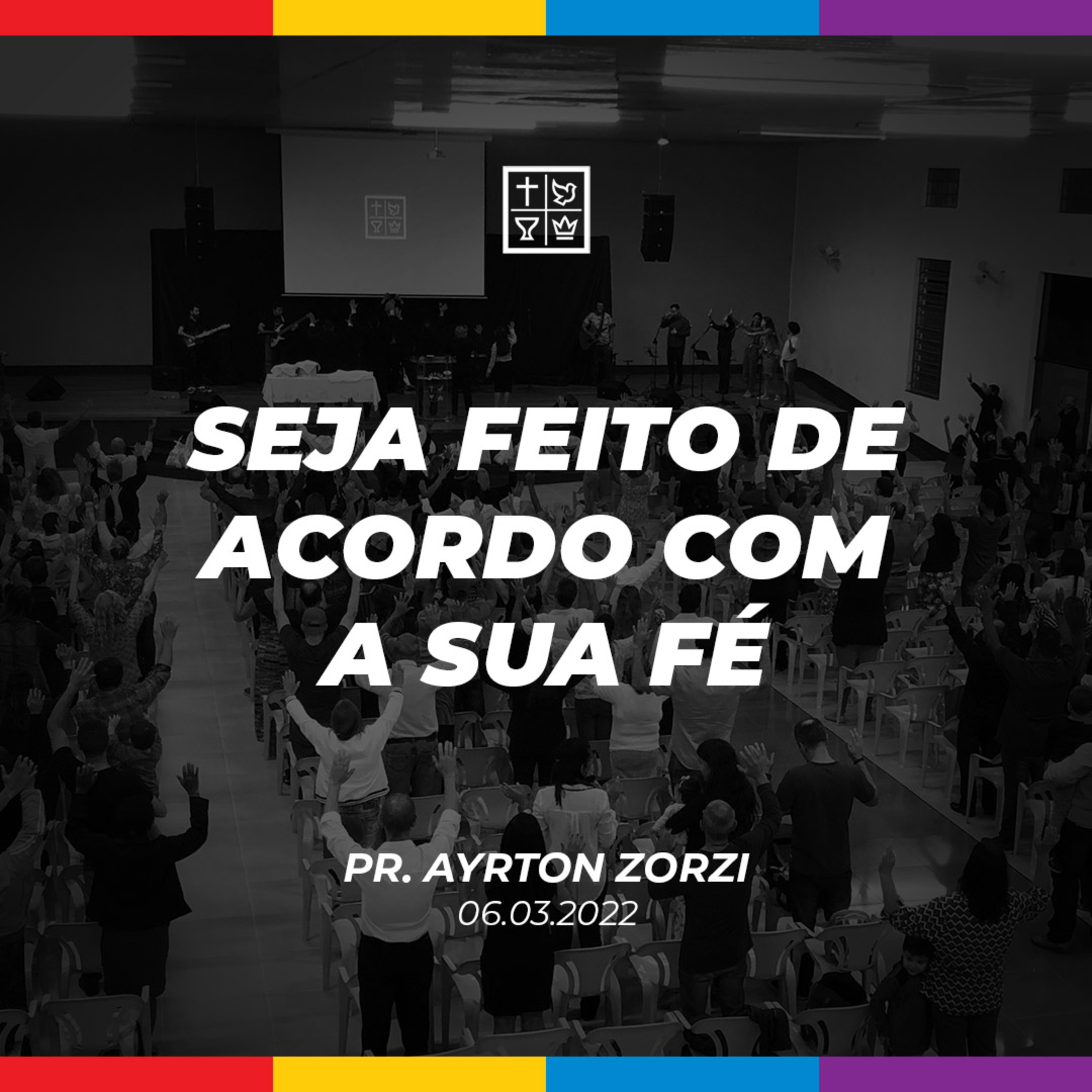 SEJA FEITO DE ACORDO COM A SUA FÉ // Pr. Ayrton Zorzi episode artwork