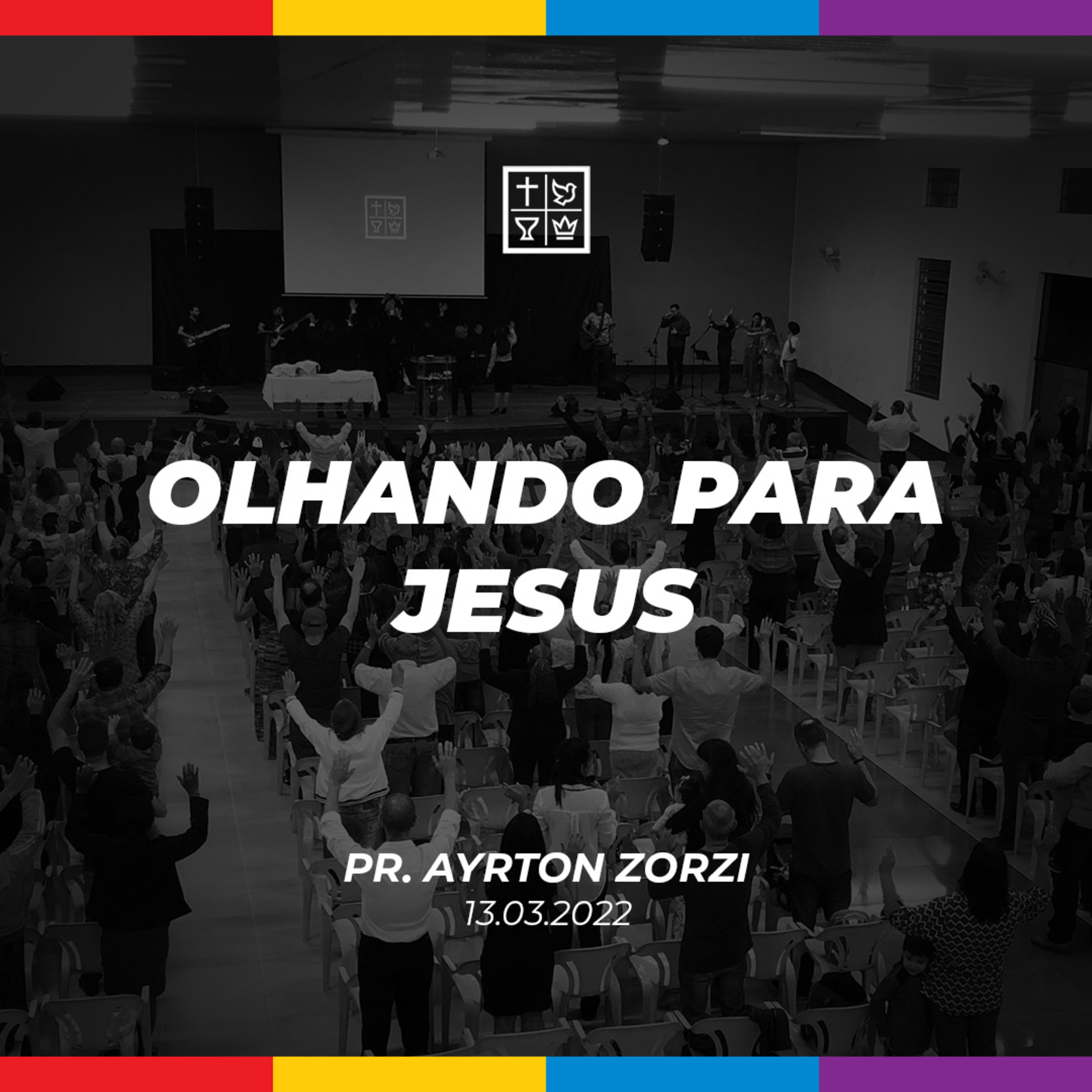 OLHANDO PARA JESUS // Pr. Ayrton Zorzi episode artwork