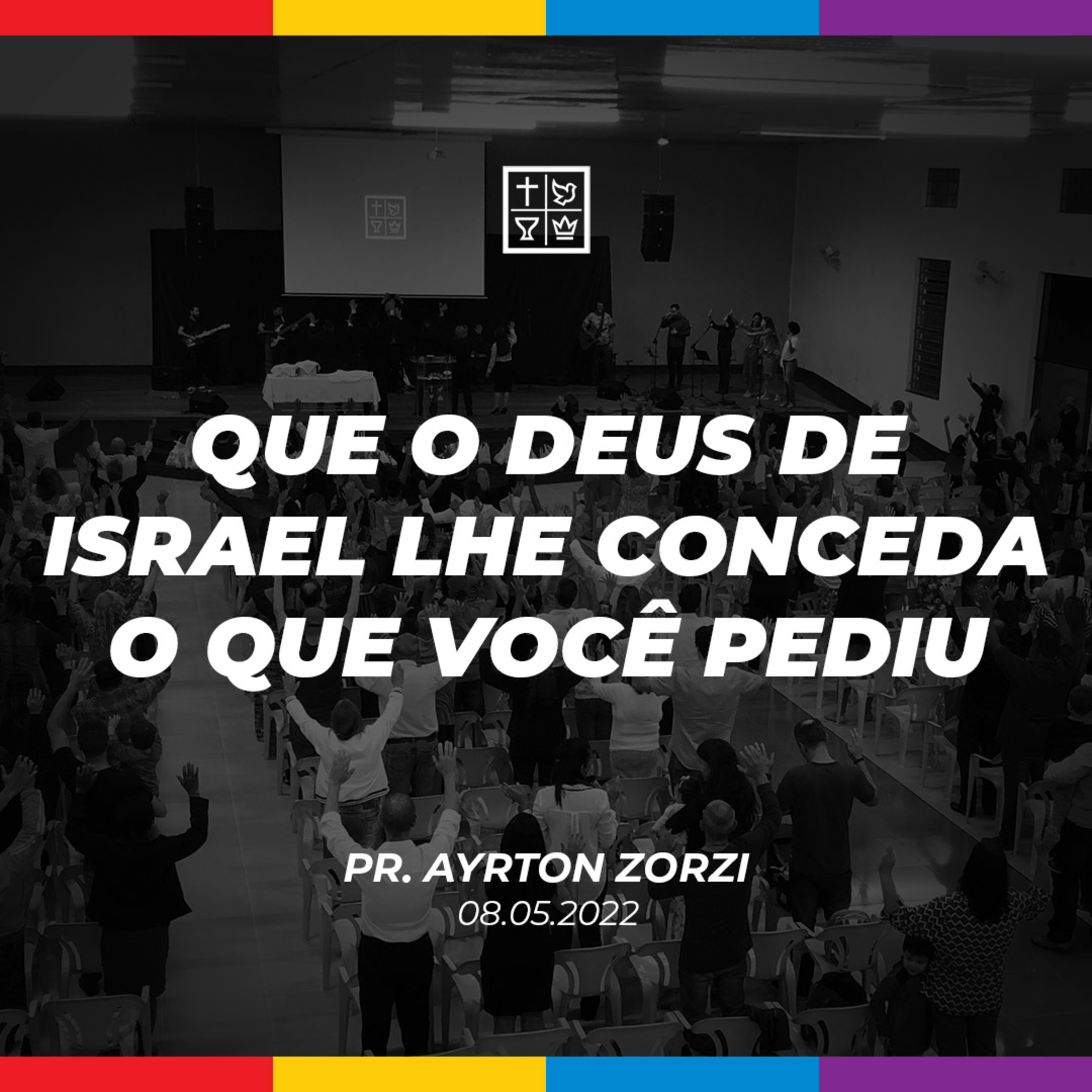 QUE O DEUS DE ISRAEL LHE CONCEDA O QUE VOCÊ PEDIU // Pr. Ayrton Zorzi episode artwork