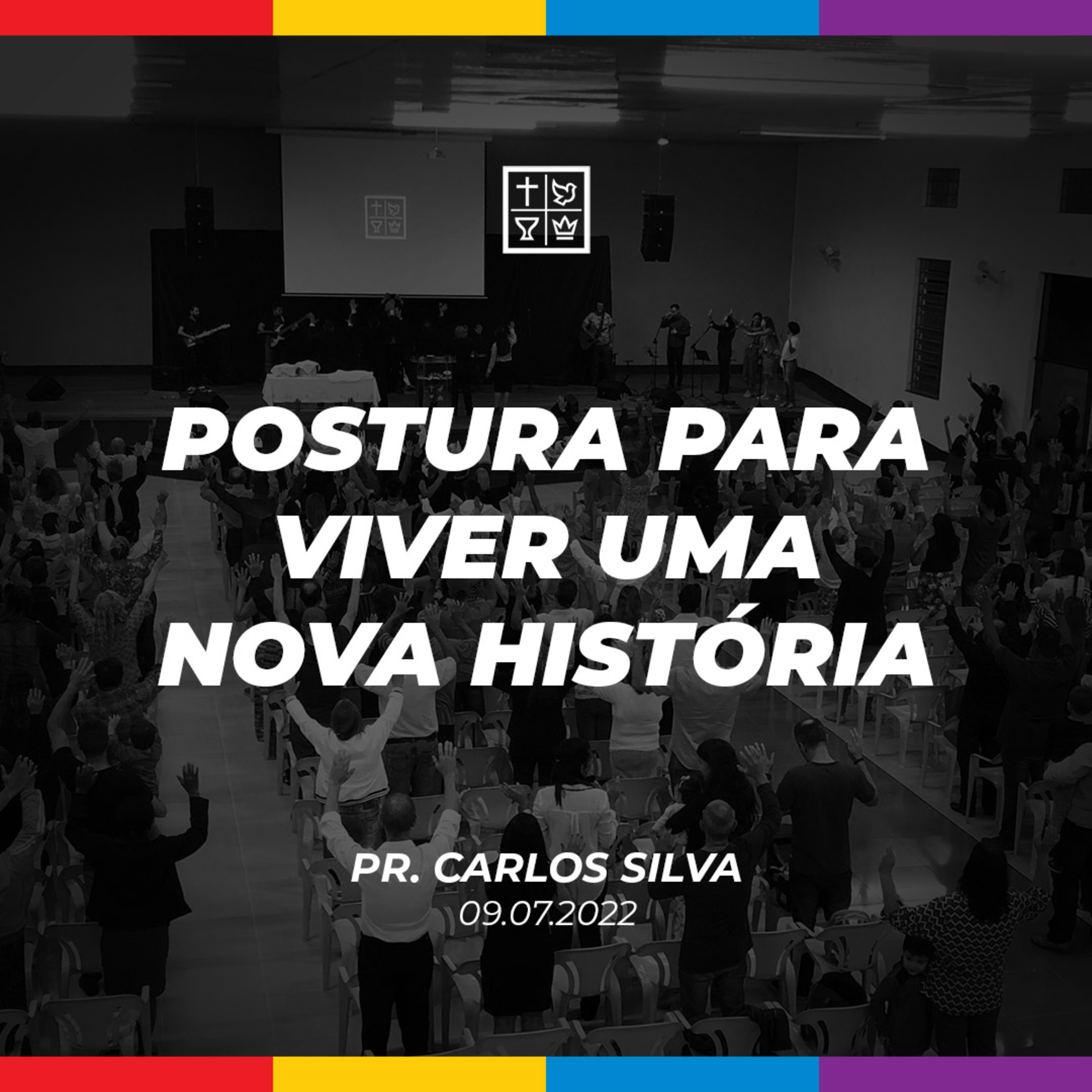 POSTURA PARA VIVER UMA NOVA HISTÓRIA // Pr. Carlos Silva episode artwork