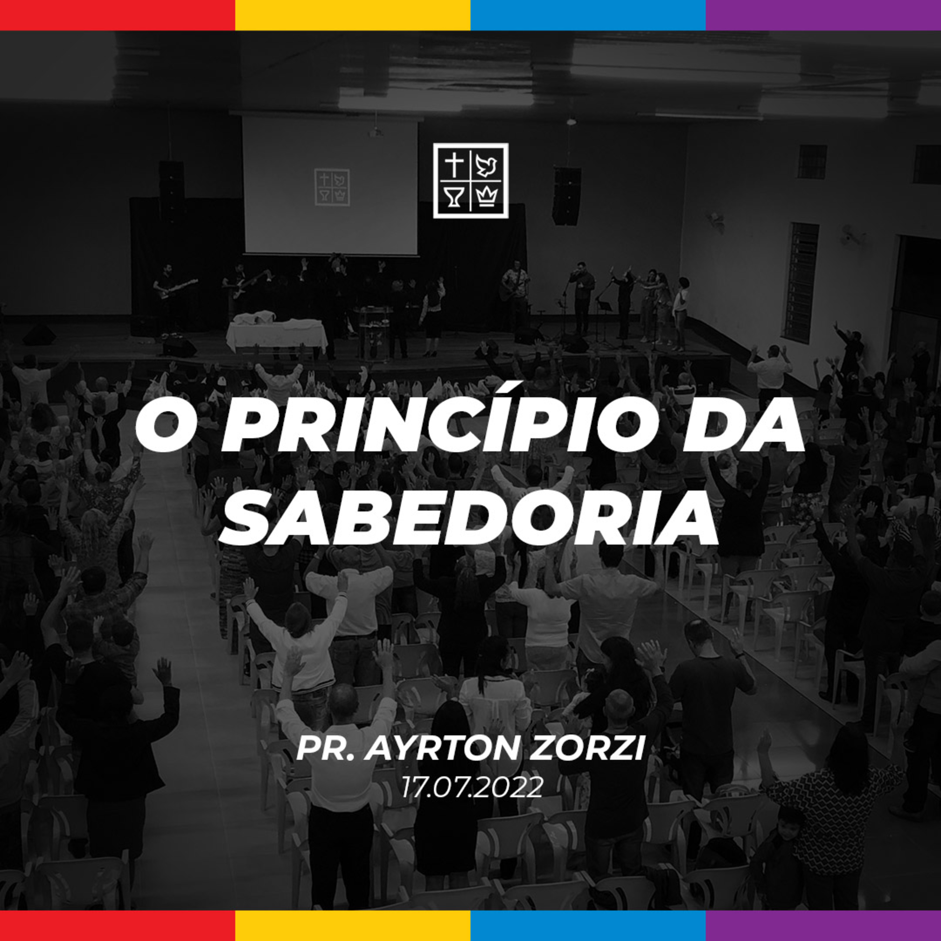 O PRINCÍPIO DA SABEDORIA // Pr. Ayrton Zorzi episode artwork