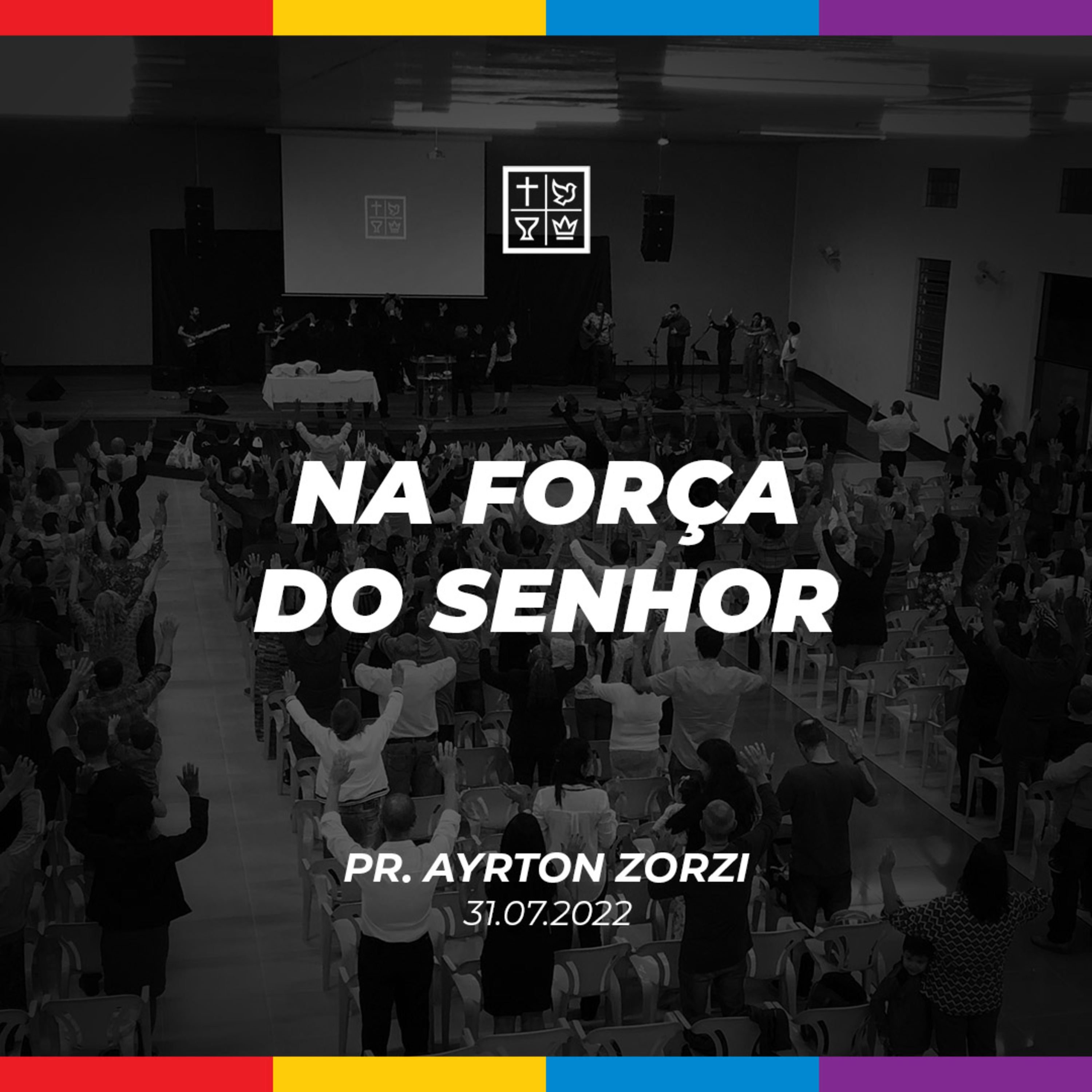 NA FORÇA DO SENHOR // Pr. Ayrton Zorzi episode artwork