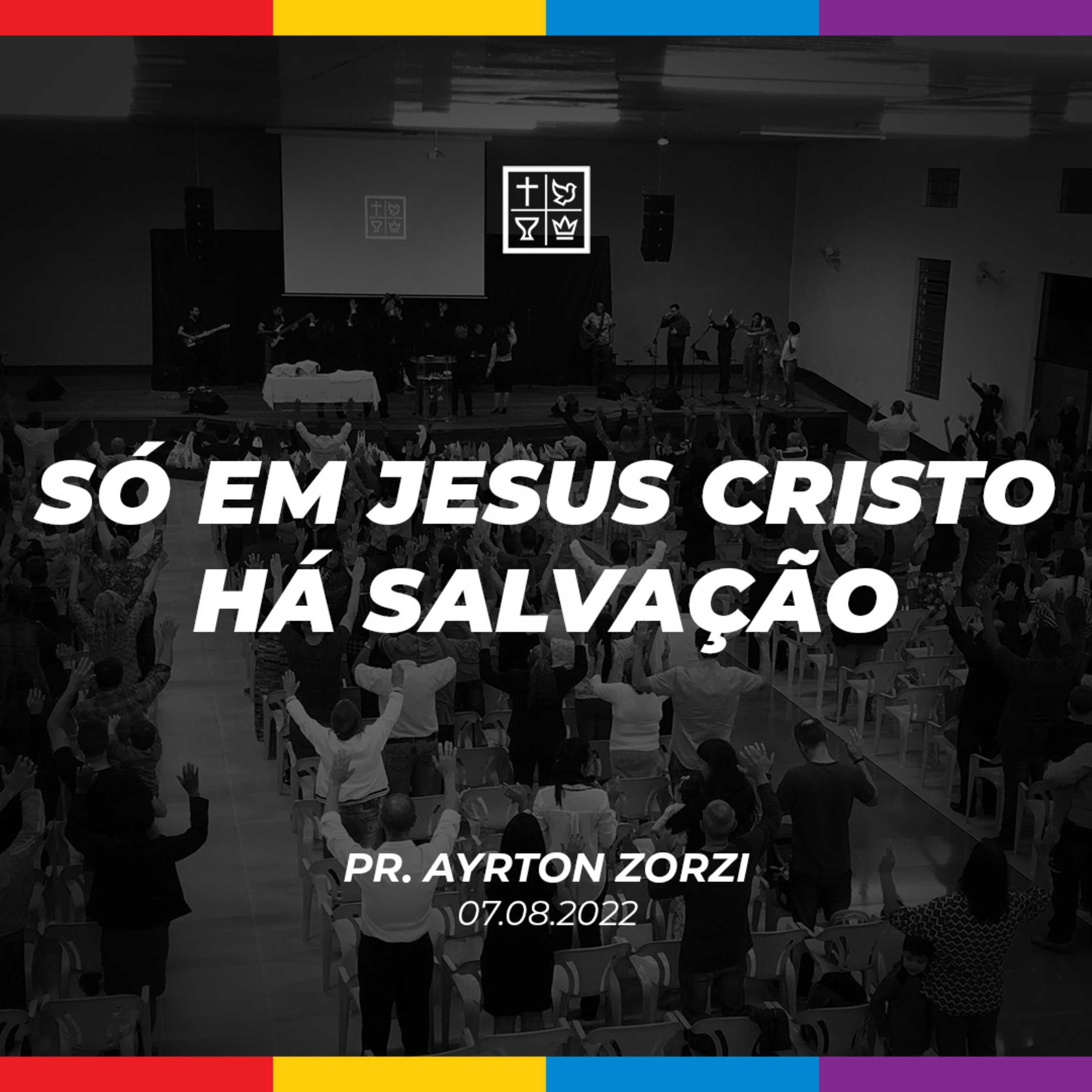 SÓ EM JESUS CRISTO HÁ SALVAÇÃO // Pr. Ayrton Zorzi episode artwork