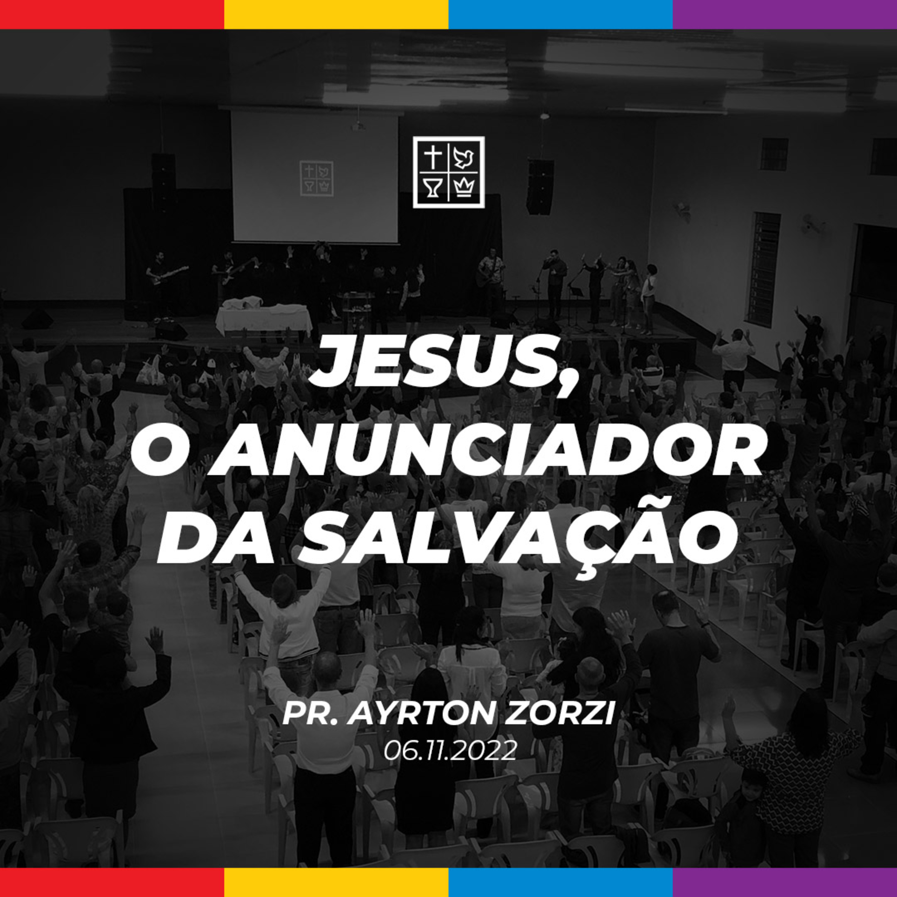 JESUS, O ANUNCIADOR DA SALVAÇÃO // Pr. Ayrton Zorzi episode artwork