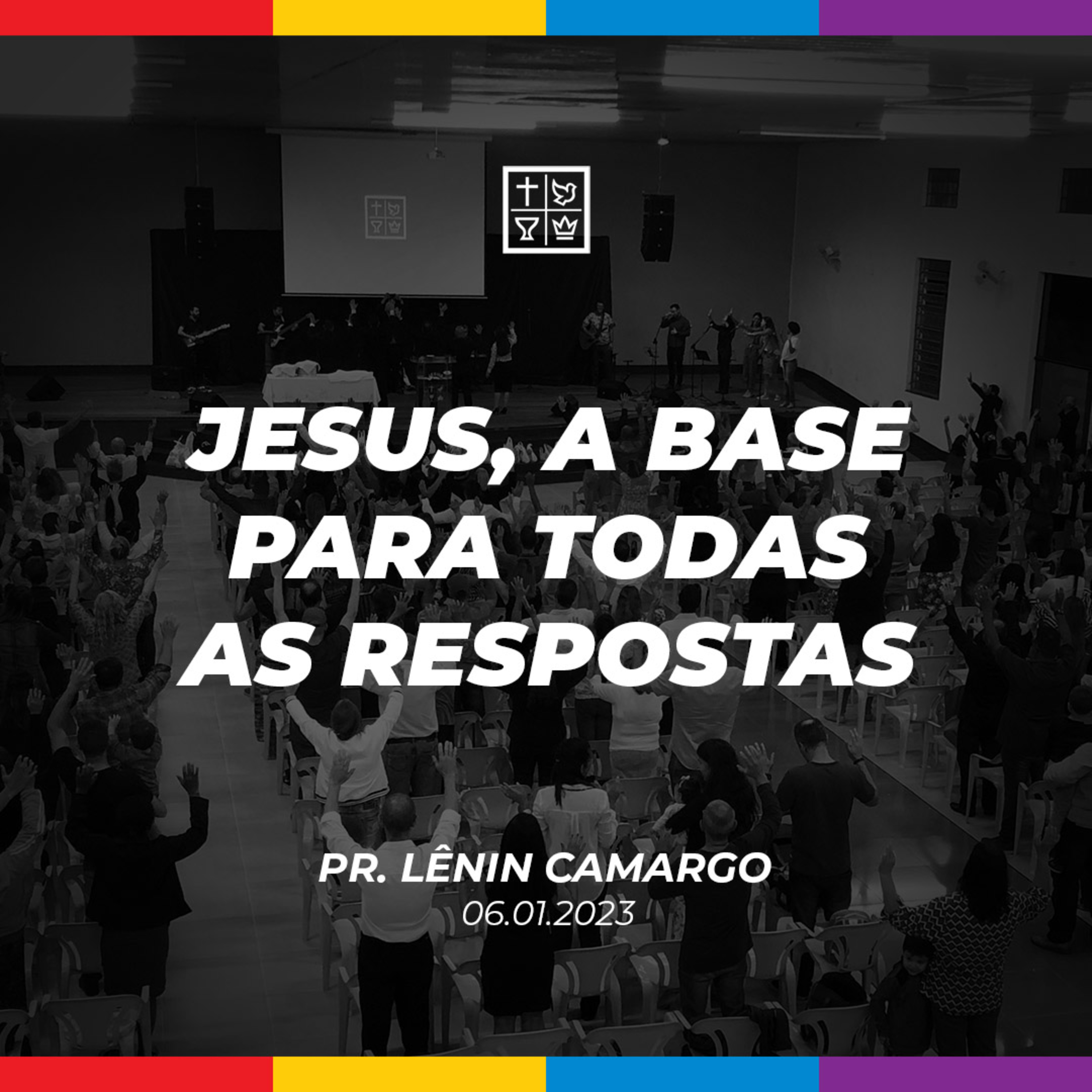 JESUS, A BASE PARA TODAS AS RESPOSTAS // Pr. Lênin Camargo episode artwork