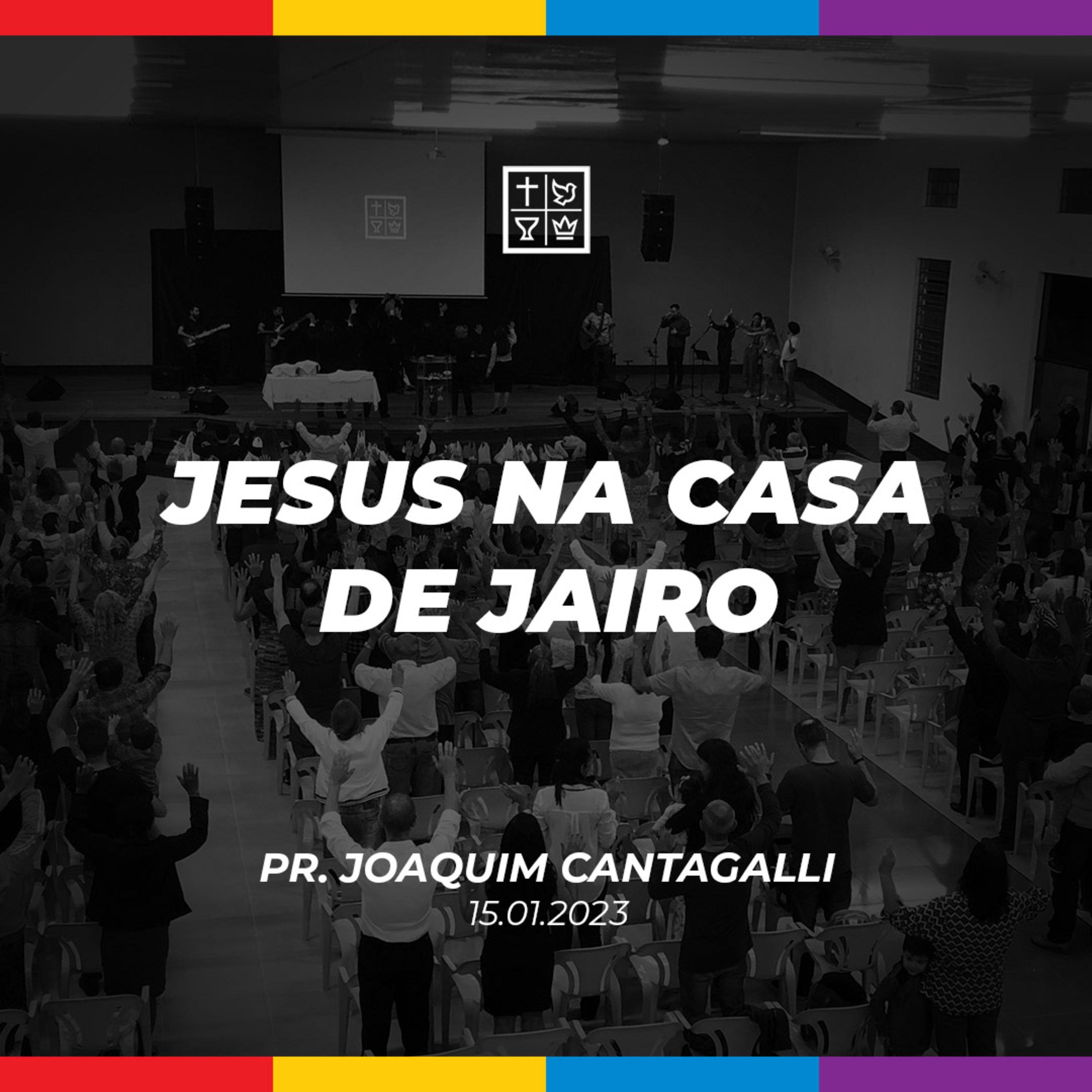 JESUS NA CASA DE JAIRO // Pr. Joaquim Cantagalli episode artwork